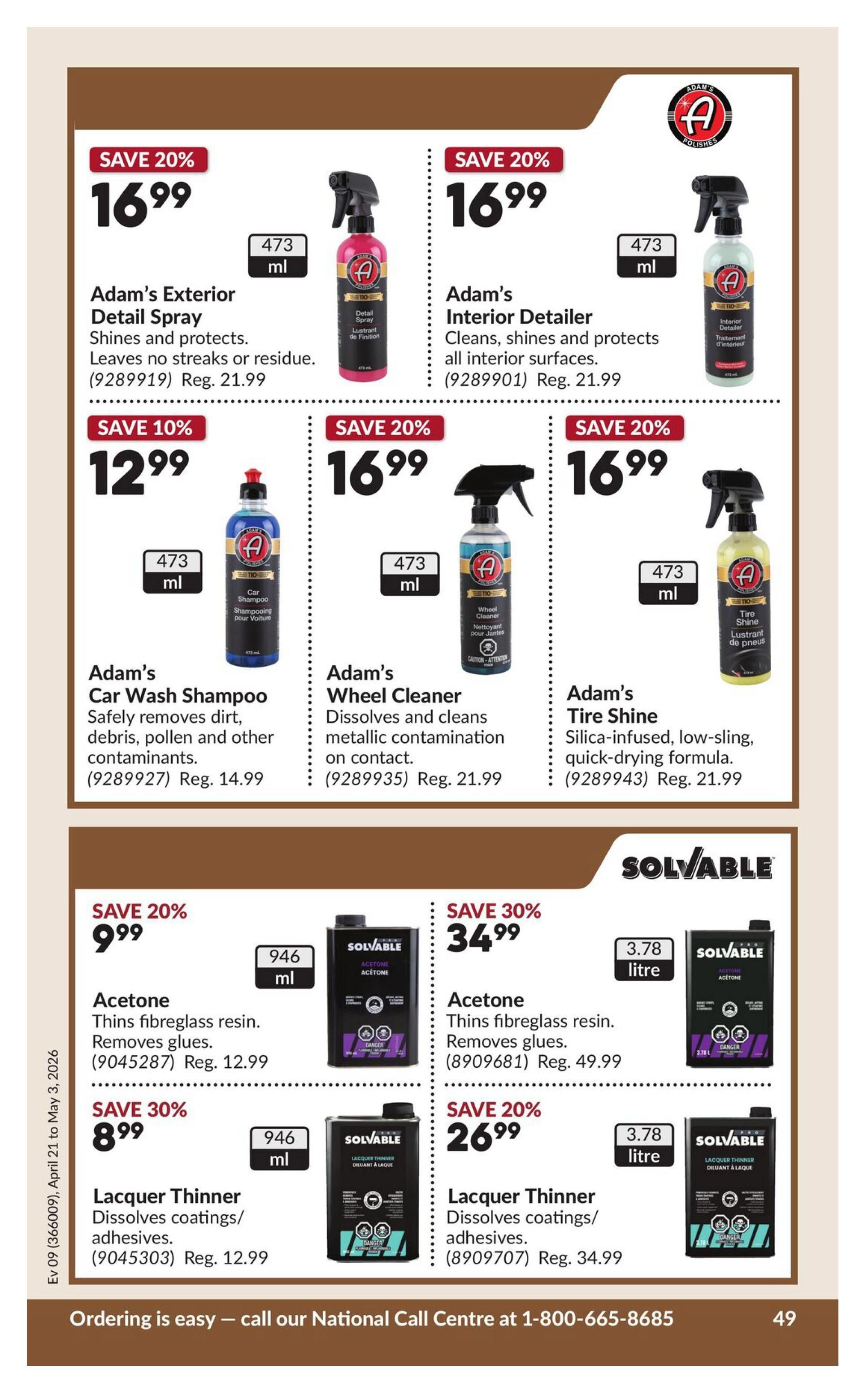 Princess Auto flyer specials page 54 features automotive cleaning products. Save 20% on Adam's Exterior Detail Spray (473 ml) for $16.99, regularly $21.99. Also save 20% on Adam's Interior Detailer (473 ml) for $16.99, regularly $21.99. Adam's Car Wash Shampoo (473 ml) is on sale for $12.99 with a 10% saving, regular price $14.99. Adam's Wheel Cleaner (473 ml) is 20% off at $16.99, regular price $21.99. Adam's Tire Shine (473 ml) is also 20% off at $16.99, regular price $21.99. Below, Solvable products are featured. Save 20% on Solvable Acetone (946 ml) for $9.99, regular price $12.99. Save 30% on Solvable Lacquer Thinner (946 ml) for $8.99, regular price $12.99. On the right side, save 30% on Solvable Acetone (3.78 litre) for $34.99, regular price $49.99. Save 20% on Solvable Lacquer Thinner (3.78 litre) for $26.99, regular price $34.99. The bottom of the page displays 'Ordering is easy - call our National Call Centre at 1-800-665-8685' and page number 49.