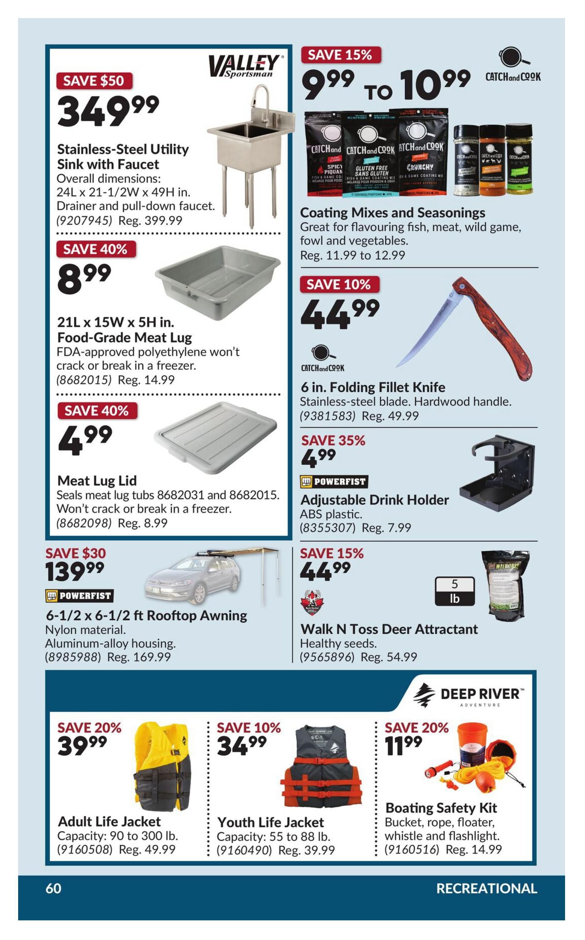 Princess Auto flyer page 65 featuring recreational items. Save $50 on a Valley Sportsman Stainless-Steel Utility Sink with Faucet, now $349.99 (Reg. $399.99). Save 40% on a 21L x 15W x 5H in. Food-Grade Meat Lug, priced at $8.99 (Reg. $14.99). Also save 40% on a Meat Lug Lid for $4.99 (Reg. $8.99). Save $30 on a Powerfist 6-1/2 x 6-1/2 ft Rooftop Awning for $139.99 (Reg. $169.99). On the right side, save 15% on Catch and Cook Coating Mixes and Seasonings, priced from $9.99 to $10.99 (Reg. $11.99 to $12.99). Save 10% on a 6 in. Folding Fillet Knife for $44.99 (Reg. $49.99). Save 35% on a Powerfist Adjustable Drink Holder for $4.99 (Reg. $7.99). Save 15% on Walk N Toss Deer Attractant for $44.99 (Reg. $54.99). In the bottom section, save 20% on an Adult Life Jacket (90 to 300 lb capacity) for $39.99 (Reg. $49.99). Save 10% on a Youth Life Jacket (55 to 88 lb capacity) for $34.99 (Reg. $39.99). Finally, save 20% on a Deep River Boating Safety Kit, including bucket, rope, floater, whistle, and flashlight, for $11.99 (Reg. $14.99).