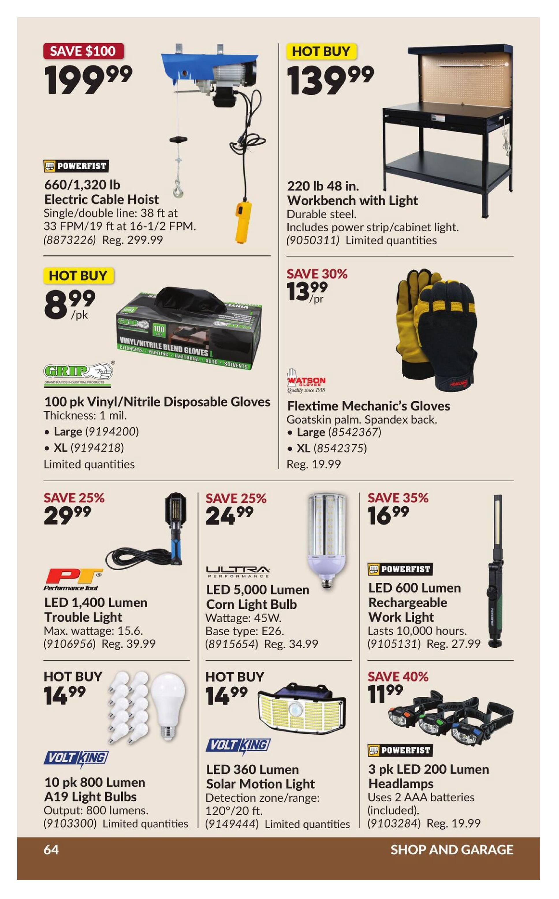 Princess Auto flyer page 69 features a SAVE $100 deal on a POWERFIST 660/1,320 lb Electric Cable Hoist for $199.99, originally $299.99. A HOT BUY is the 220 lb 48 in. Workbench with Light for $139.99. Also on HOT BUY are 100 pk Vinyl/Nitrile Disposable Gloves for $8.99/pk and a VOLT KING 10 pk 800 Lumen A19 Light Bulbs for $14.99. Watson Gloves offers Flextime Mechanic's Gloves for SAVE 30% at $13.99/pr, regularly $19.99. Performance Tool has an LED 1,400 Lumen Trouble Light for SAVE 25% at $29.99, regularly $39.99. ULTRA Performance offers an LED 5,000 Lumen Corn Light Bulb for SAVE 25% at $24.99, regularly $34.99. A VOLT KING LED 360 Lumen Solar Motion Light is a HOT BUY at $14.99. Finally, a POWERFIST 3 pk LED 200 Lumen Headlamps set is SAVE 40% at $11.99, regularly $19.99.