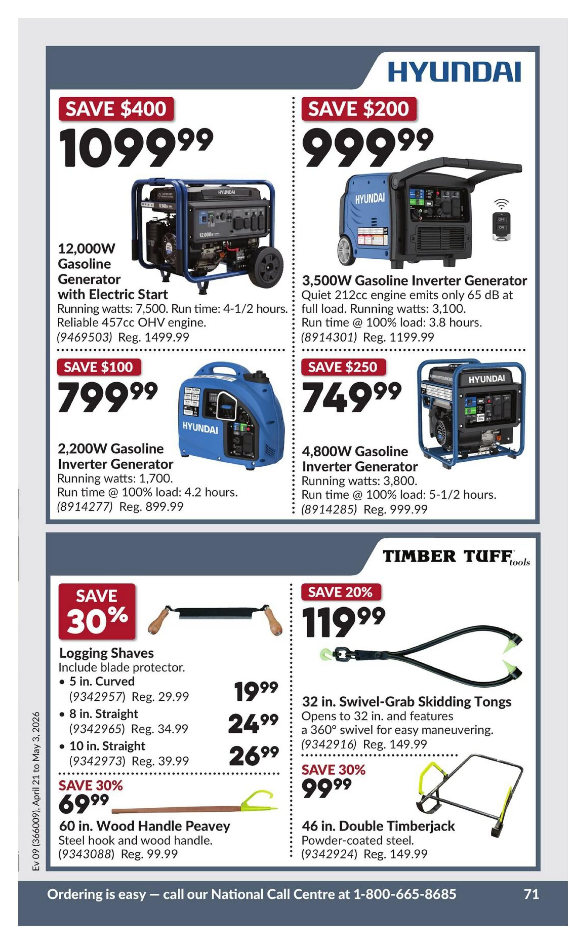 Princess Auto flyer specials page 76 featuring Hyundai generators and Timber Tuff tools. Top left: 12,000W Gasoline Generator with Electric Start, running watts 7,500, run time 4-1/2 hours, 457cc OHV engine on sale for $1099.99 (save $400), regular price $1499.99. Top right: 3,500W Gasoline Inverter Generator, quiet 212cc engine emits 65 dB at full load, running watts 3,100, run time 3.8 hours at 100% load, on sale for $999.99 (save $200), regular price $1199.99. Middle left: 2,200W Gasoline Inverter Generator, running watts 1,700, run time 4.2 hours at 100% load, on sale for $799.99 (save $100), regular price $899.99. Middle right: 4,800W Gasoline Inverter Generator, running watts 3,800, run time 5-1/2 hours at 100% load, on sale for $749.99 (save $250), regular price $999.99. Bottom left: Logging Shaves with blade protector, 5 in. Curved for $19.99 (regular $29.99), 8 in. Straight for $24.99 (regular $34.99), and 10 in. Straight for $26.99 (regular $39.99). Also, 60 in. Wood Handle Peavey with steel hook and wood handle on sale for $69.99 (save 30%), regular price $99.99. Bottom right: Timber Tuff tools, 32 in. Swivel-Grab Skidding Tongs, opens to 32 in. and features a 360° swivel for easy maneuvering, on sale for $119.99 (save 20%), regular price $149.99. Also, 46 in. Double Timberjack made of powder-coated steel on sale for $99.99 (save 30%), regular price $149.99. Ordering information and National Call Centre number 1-800-665-8685 are displayed at the bottom.