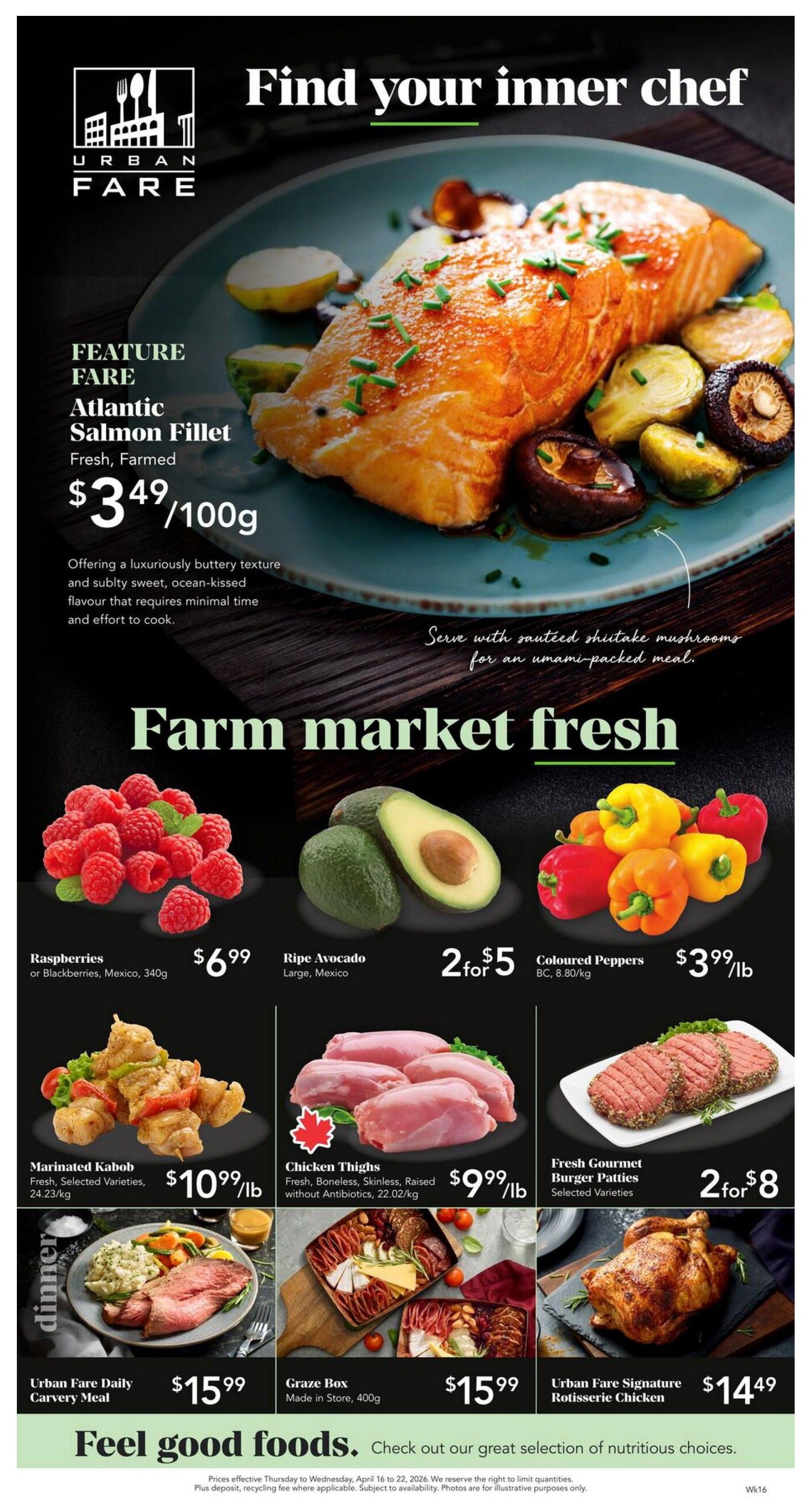 Urban Fare weekly flyer specials page 1. Feature: Atlantic Salmon Fillet, fresh and farmed, priced at $3.49 per 100g, described as having a luxuriously buttery texture and subtly sweet, ocean-kissed flavour. Farm market fresh section includes: Raspberries or Blackberries from Mexico, 340g for $6.99; Ripe Avocados from large, Mexico for 2 for $5; and Coloured Peppers from BC, 8.80/kg for $3.99/lb. Other featured items: Marinated Kabob, fresh selected varieties, 24.23/kg for $10.99/lb; Chicken Thighs, fresh, boneless, skinless, raised without antibiotics, 22.02/kg for $9.99/lb; Fresh Gourmet Burger Patties, selected varieties, 2 for $8; Urban Fare Daily Carvery Meal for $15.99; Graze Box, made in store, 400g for $15.99; and Urban Fare Signature Rotisserie Chicken for $14.49.49. The flyer highlights 'Feel good foods. Check out our great selection of nutritious choices.