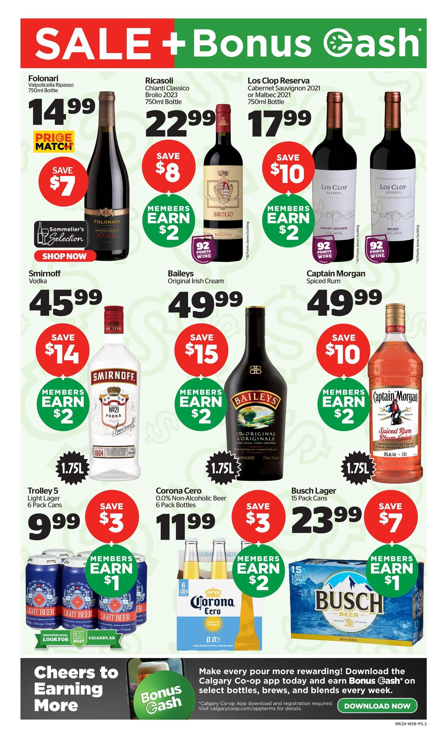 Calgary Co-op Wine Spirits Beer flyer, page 3. Featured sale items include Folonari Valpolicella Ripasso 750ml bottle for $14.99, save $7. Ricasoli Chianti Classico Brolio 2023 750ml bottle for $22.99, save $8. Los Clop Reserva Cabernet Sauvignon or Malbec 750ml bottle for $17.99, save $10. Members earn $2 Bonus Cash on these wines. Smirnoff Vodka 1.75L bottle for $45.99, save $14, members earn $2 Bonus Cash. Baileys Original Irish Cream 1.75L bottle for $49.99, save $15, members earn $2 Bonus Cash. Captain Morgan Spiced Rum 1.75L bottle for $49.99, save $10, members earn $2 Bonus Cash. Trolley 5 Light Lager 6 pack cans for $9.99, save $3, members earn $1 Bonus Cash. Corona Cero 0.0% Non-Alcoholic Beer 6 pack bottles for $11.99, save $3, members earn $2 Bonus Cash. Busch Lager 15 pack cans for $23.99, save $7, members earn $1 Bonus Cash. Download the Calgary Co-op app to earn Bonus Cash on select bottles, brews, and blends.