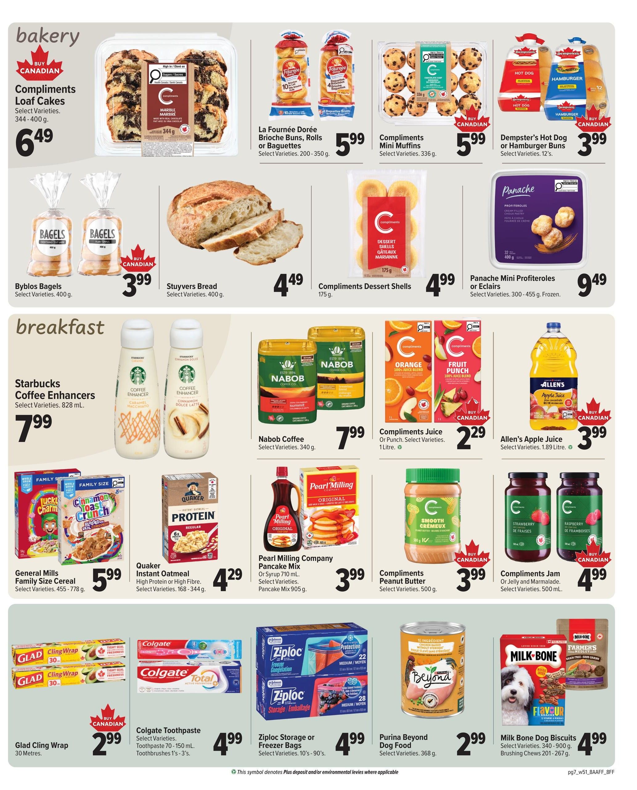 Family Foods weekly flyer specials, page 7. Bakery section features Compliments Loaf Cakes for $6.49, Byblos Bagels for $3.99, Stuyvers Bread for $4.49, La Fournée Dorée Brioche Buns, Rolls or Baguettes for $5.99, Compliments Mini Muffins for $5.99, Compliments Dessert Shells for $4.99, and Panache Mini Profiteroles or Eclairs for $9.49. Breakfast section includes Starbucks Coffee Enhancers for $7.99, Nabob Coffee for $7.99, Compliments Juice or Punch for $2.29, and Allen's Apple Juice for $3.99. Other featured items are General Mills Family Size Cereal for $5.99, Quaker Instant Oatmeal for $4.29, Pearl Milling Company Pancake Mix or Syrup for $3.99, Compliments Peanut Butter for $3.99, Compliments Jam for $4.99, Glad Cling Wrap for $2.99, Colgate Toothpaste for $4.99, Ziploc Storage or Freezer Bags for $4.99, Purina Beyond Dog Food for $2.99, and Milk-Bone Dog Biscuits for $4.99.