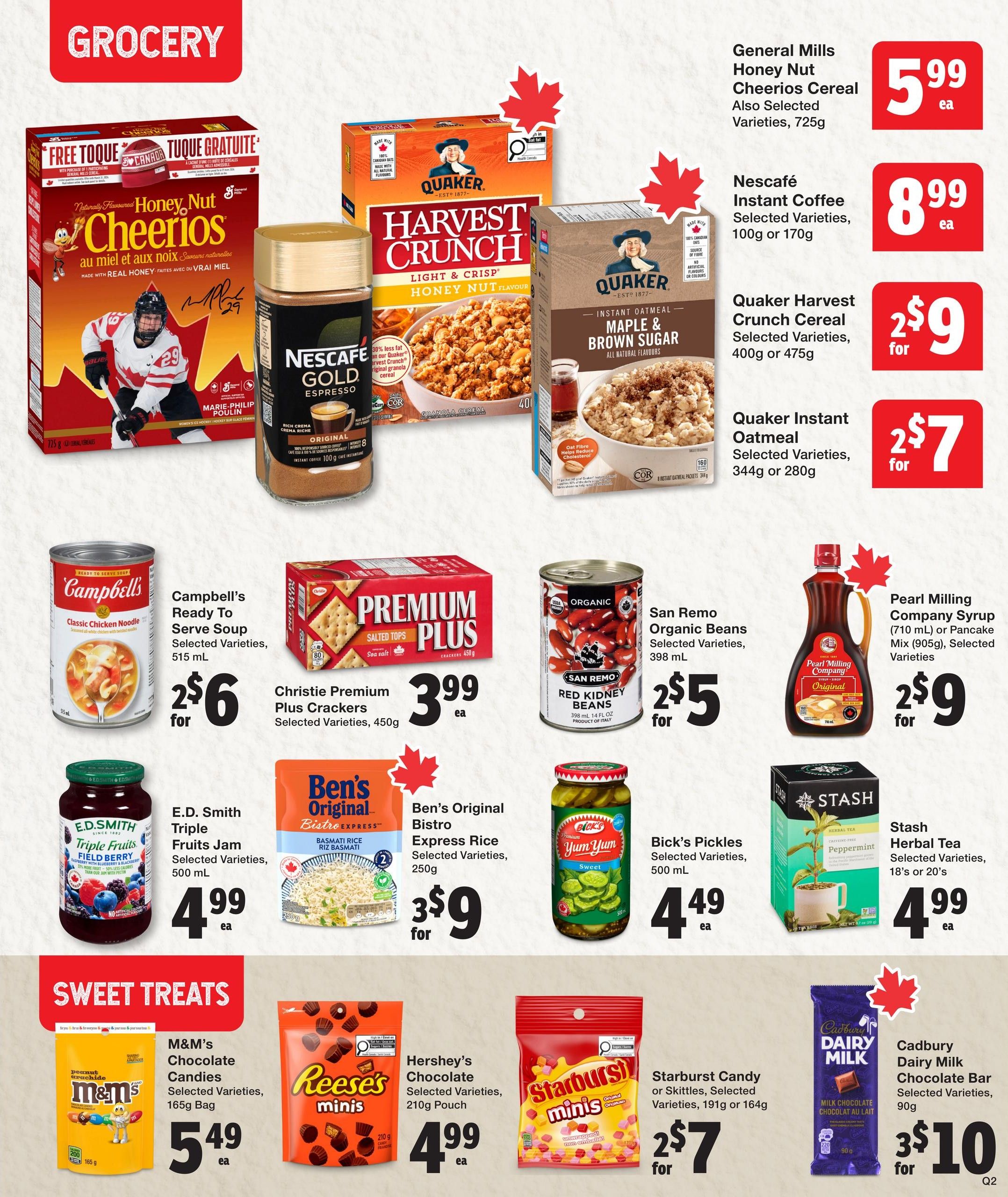 Quality Foods Weekly Flyer Specials, Page 10. Grocery section features General Mills Honey Nut Cheerios Cereal, 725g, for $5.99 each. Nescafé Instant Coffee, selected varieties, 100g or 170g, is $8.99 each. Quaker Harvest Crunch Cereal, selected varieties, 400g or 475g, is 2 for $9. Quaker Instant Oatmeal, selected varieties, 344g or 280g, is 2 for $7. Campbell's Ready to Serve Soup, selected varieties, 515 mL, is 2 for $6. Christie Premium Plus Crackers, selected varieties, 450g, is $3.99 each. San Remo Organic Beans, selected varieties, 398 mL, is 2 for $5. Pearl Milling Company Syrup or Pancake Mix, selected varieties, 710 mL, is 2 for $9. E.D. Smith Triple Fruits Field Berry Jam, selected varieties, 500 mL, is $4.99 each. Ben's Original Bistro Express Rice, selected varieties, 250g, is 3 for $9. Bick's Pickles, selected varieties, 500 mL, is $4.49 each. Stash Herbal Tea, selected varieties, 18's or 20's, is $4.99 each. Sweet Treats section includes M&M's Chocolate Candies, selected varieties, 165g bag, for $5.49 each. Hershey's Chocolate Selecties, 210g pouch, is $4.99 each. Starburst Candy or Skittles, selected varieties, 191g or 164g, is 2 for $7. Cadbury Dairy Milk Chocolate Bar, selected varieties, 90g, is 3 for $10.
