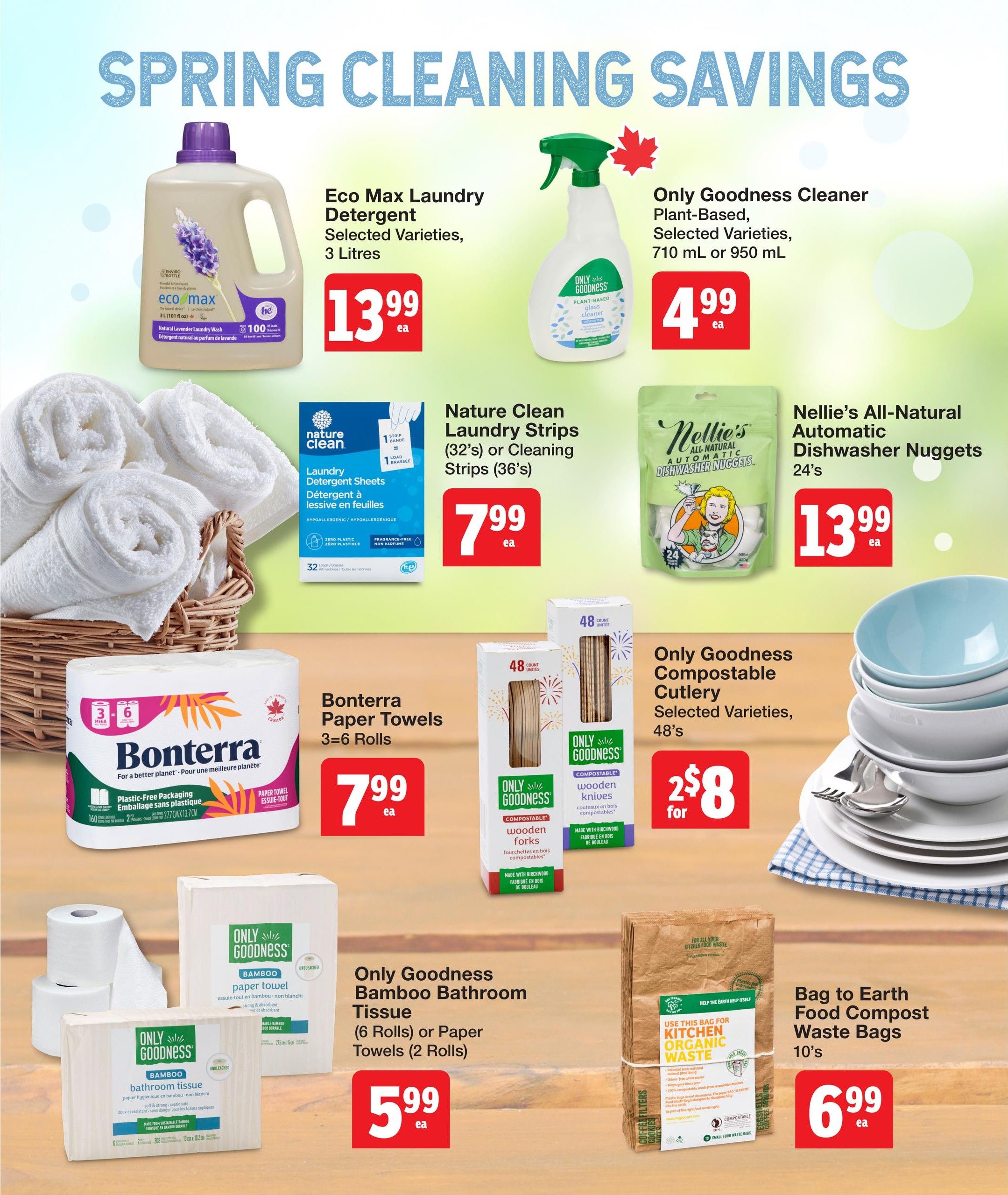 Quality Foods weekly flyer specials page 13 features Spring Cleaning Savings. Deals include Eco Max Laundry Detergent in 3 Litres for $13.99, Only Goodness Plant-Based Cleaner in 710 mL or 950 mL for $4.99, Nature Clean Laundry Strips (32's) or Cleaning Strips (36's) for $7.99, and Nellie's All-Natural Automatic Dishwasher Nuggets (24's) for $13.99. Also available are Bonterra Paper Towels (3=6 Rolls) for $7.99, Only Goodness Compostable Cutlery (48's) for 2 for $8, Only Goodness Bamboo Bathroom Tissue (6 Rolls) or Paper Towels (2 Rolls) for $5.99, and Bag to Earth Food Compost Waste Bags (10's) for $6.99.