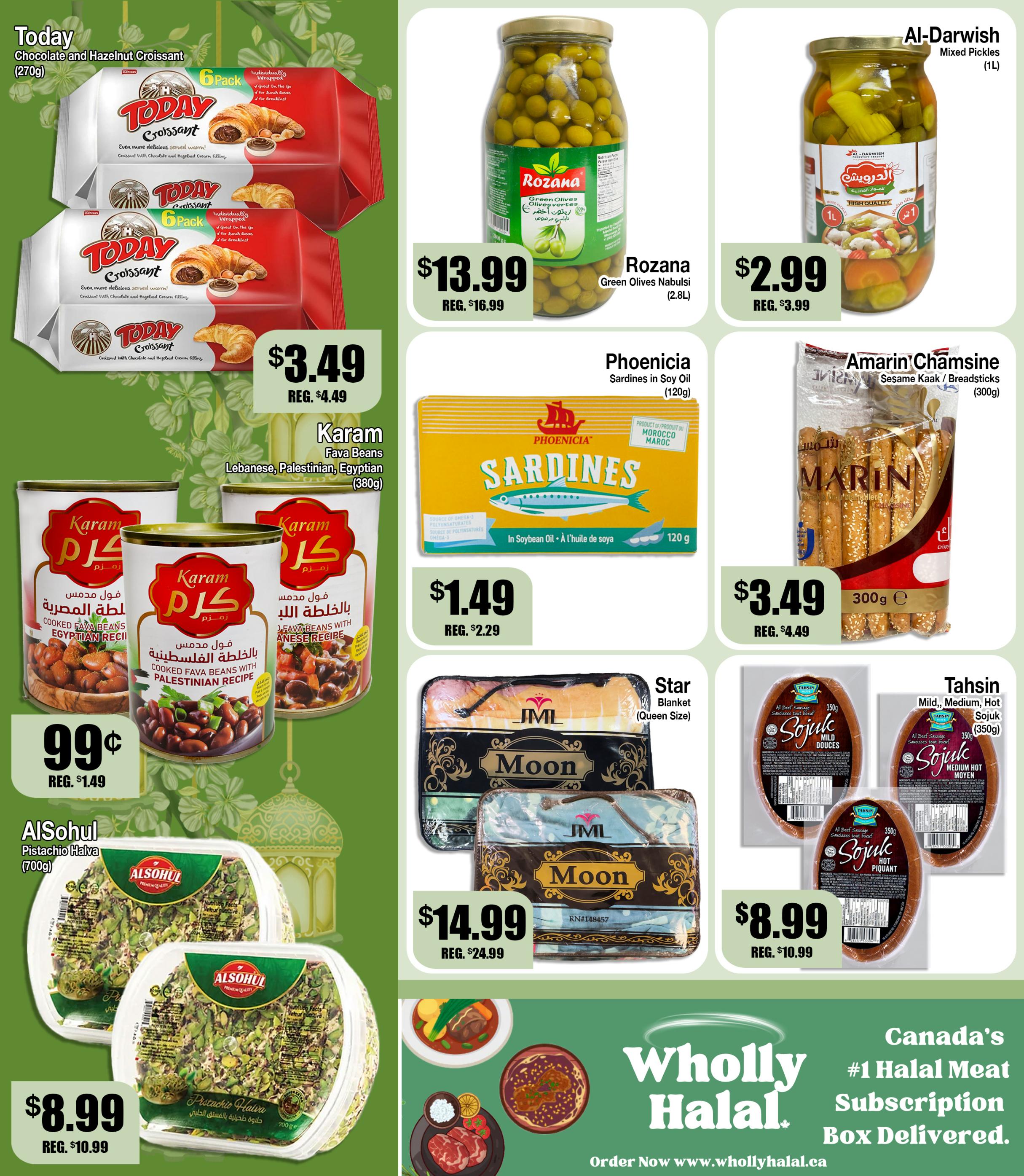 Ammar's weekly flyer specials page 4 features Today Chocolate and Hazelnut Croissants 6-pack for $3.49, regularly $4.49. Also available are Rozana Green Olives Nabulsi for $13.99 (2.8L), regularly $16.99, and Al-Darwish Mixed Pickles for $2.99 (1L), regularly $3.99. Phoenicia Sardines in Soy Oil (120g) are on sale for $1.49, down from $2.29. Karam Fava Beans (Lebanese, Palestinian, Egyptian recipe, 380g) are priced at $0.99, a discount from $1.49. Amarin Chamsine Sesame Kaak/Breadsticks (300g) are $3.49, reduced from $4.49. AlSohul Pistachio Halva (700g) is $8.99, down from $10.99. Star Moon Queen Size Blankets are $14.99, a significant saving from $24.99. Tahsin Mild, Medium, and Hot Sojuk (350g) are available for $8.99, regularly $10.99. The bottom of the page advertises Wholly Halal, Canada's #1 Halal Meat Subscription Box, with delivery available at whollyhalal.ca.