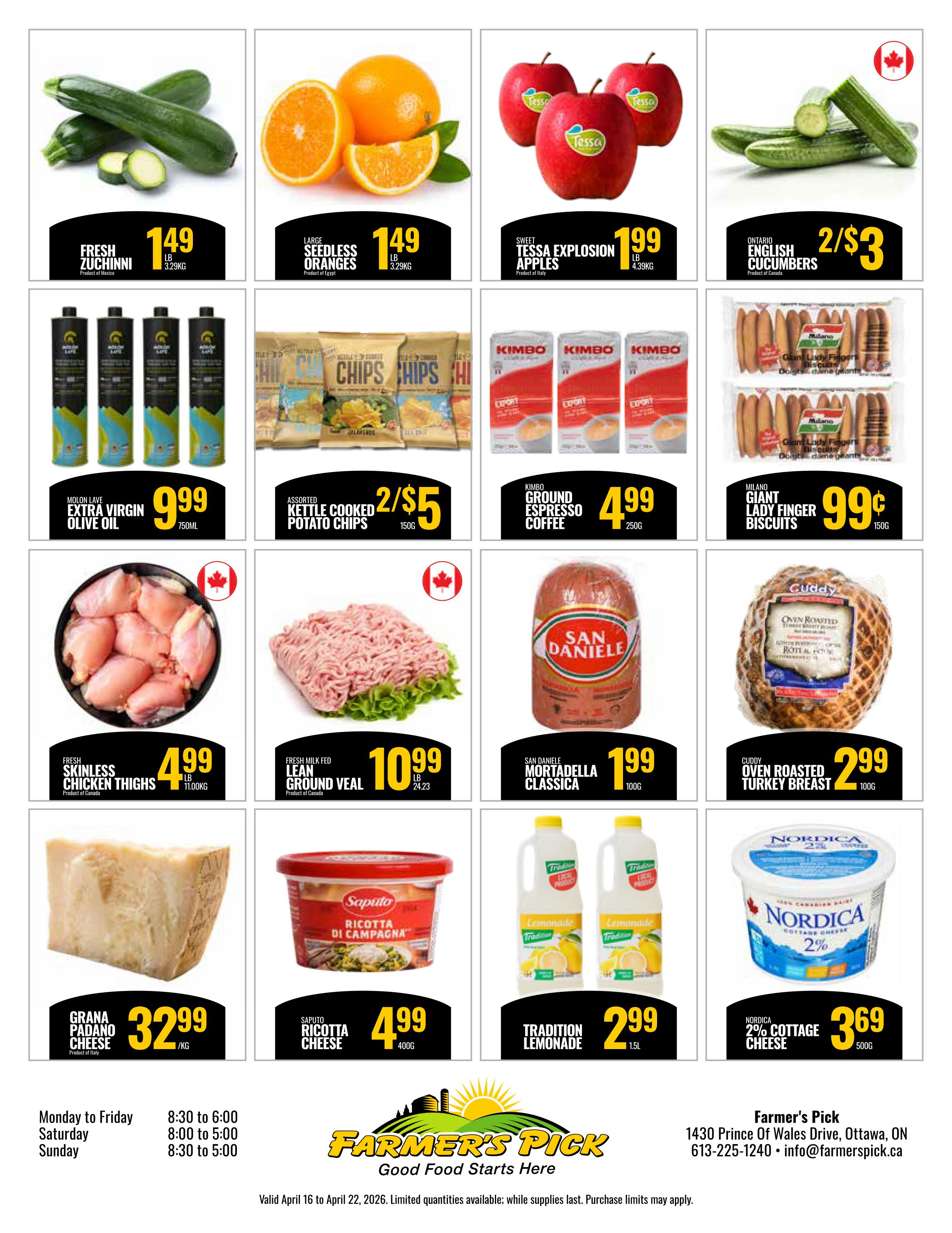 Farmer's Pick weekly flyer specials page 2 features Fresh Zucchini at $1.49/lb, Large Seedless Oranges at $1.49/lb, Sweet Tessa Explosion Apples at $1.99/lb, and Ontario English Cucumbers at 2 for $3. Also featured are Molon Lave Extra Virgin Olive Oil for $9.99/750ml, Assorted Kettle Cooked Potato Chips at 2 for $5/150g, and Kimbo Ground Espresso Coffee for $4.99/250g. Meat specials include Fresh Skinless Chicken Thighs at $4.99/lb, Fresh Milk Fed Lean Ground Veal at $10.99/lb, San Daniele Mortadella Classica for $1.99/100g, and Cuddy Oven Roasted Turkey Breast for $2.99/100g. Dairy and other items include Grana Padano Cheese for $32.99/kg, Saputo Ricotta Cheese for $4.99/400g, Tradition Lemonade for $2.99/1.5L, and Nordica 2% Cottage Cheese for $3.69/500g. Store hours are listed: Monday to Friday 8:30 to 6:00, Saturday 8:00 to 5:00, and Sunday 8:30 to 5:00. The flyer is valid April 16 to April 22, 2026.