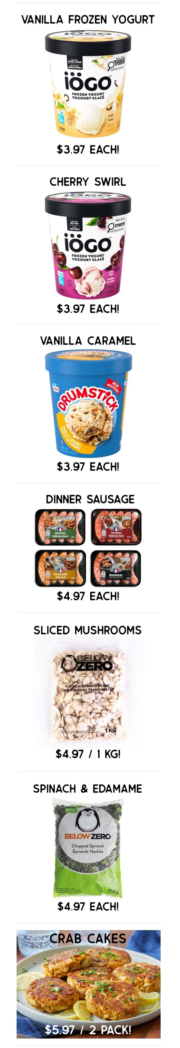 Gateway Meat Market weekly flyer specials page 6 includes IOGO Vanilla Frozen Yogurt for $3.97 each, IOGO Cherry Swirl Frozen Yogurt for $3.97 each, Drumstick Vanilla Caramel ice cream for $3.97 each, Dinner Sausage varieties including Mini Italian, Hot Italian, Honey Garlic, and Bratwurst for $4.97 each, Below Zero Sliced Mushrooms for $4.97 per 1 kg bag, Below Zero Chopped Spinach & Edamame for $4.97 each, and Crab Cakes for $5.97 per 2 pack.
