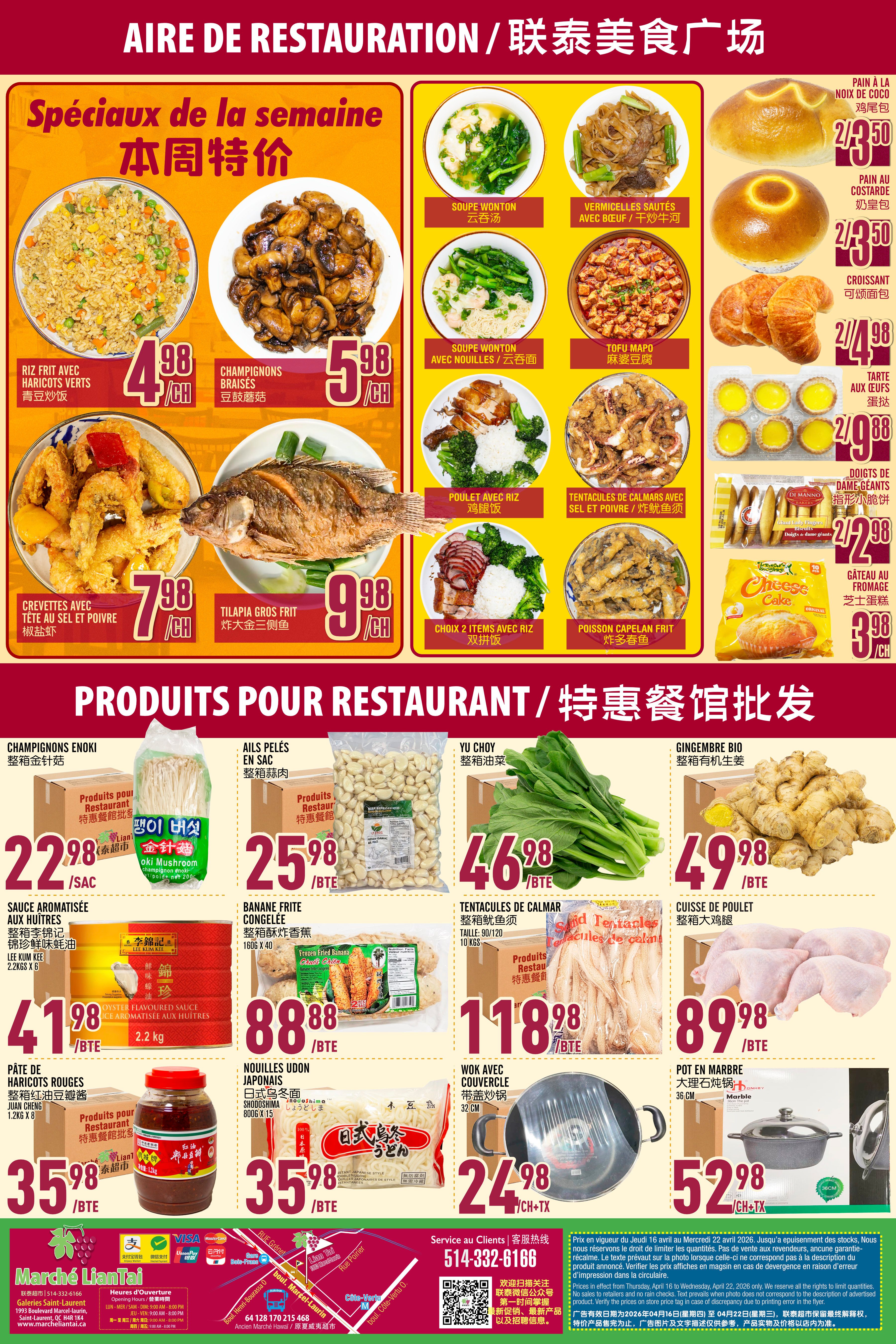 Marche Lian Tai weekly flyer specials page 6 features a variety of food items and restaurant supplies. Top section highlights include Fried Rice with Green Beans for $4.98/CH, Braised Mushrooms for $5.98/CH, and Whole Fried Tilapia for $9.98/CH. Other featured items are Shrimp with Salt and Pepper for $7.98/CH, and two items with rice for $4.98. Bakery items include Pain au Noix de Coco and Pain au Costarde for 2/$3.50, Croissants for 2/$4.98, Egg Tarts for 2/$9.88, and Dame Geants Dough for 2/$2.98. The bottom section, 'Products for Restaurant/Wholesale', offers Enoki Mushrooms for $22.98/SAC, Peeled Garlic in a Bag for $25.98/BTE, Yu Choy for $46.98/BTE, Organic Ginger for $49.98/BTE, Red Bean Paste for $35.98/BTE, Frozen Fried Bananas for $88.88/BTE, Japanese Udon Noodles for $35.98/BTE, Tentacles of Calmar (Squid) for $118.98/BTE, Wok with Cover for $24.98/CH+TX, and a Pot en Marbre (Marble Pot) for $52.98/CH+TX. Contact information for Marche Lian Tai is provided.