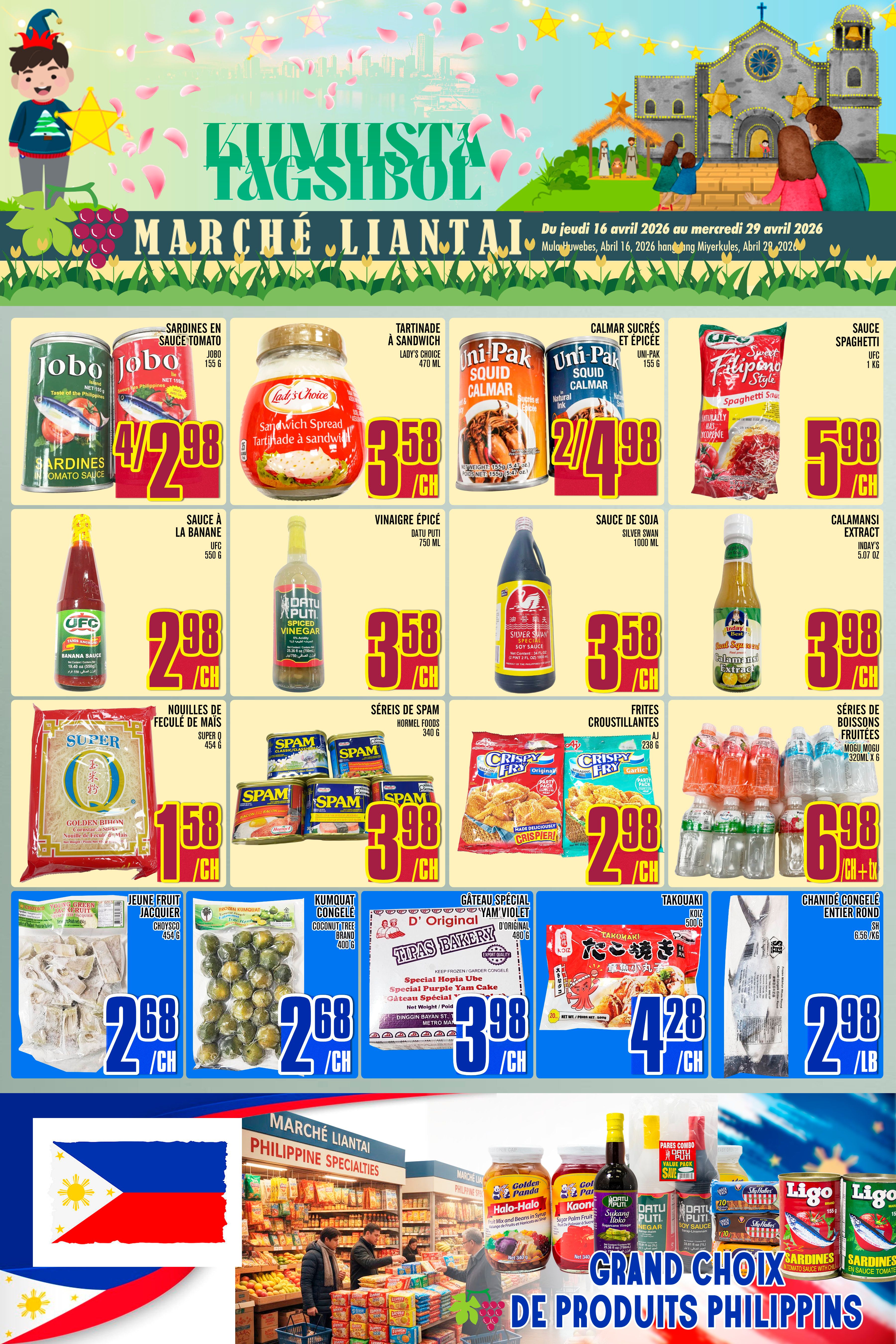 Marche Lian Tai weekly flyer specials page 7 features a variety of Filipino food products. Deals include Jobo Sardines in Tomato Sauce for 4/$2.98, Lady's Choice Sandwich Spread for $3.58, Uni-Pak Squid Calamari for 2/$4.98, and UFC Spaghetti Sauce for $5.98. Other items on sale are UFC Banana Sauce for $2.98, Datu Puti Vinegar for $3.58, Silver Swan Soy Sauce for $3.58, and Inday's Calamansi Extract for $3.98. Also featured are Super Golden Bihon Cornstarch Noodles for $1.58, Hormel Spam Assorted for 3/$3.98, Crispy Fry Fritters in Original and Garlic flavours for 2/$2.98, and Mogo Mogo Fruit Drinks 6x320ml for $6.98. Additional products include Jeune Fruit Jacquier Choy Sico for $2.68, Frozen Kumquat Coconut Free Brand for $2.68, D' Original Tipas Bakery Special Hopia Ube and Special Purple Yam Cake for $3.98, Koiz Takouaki for $4.28, and Frozen Round Eel for $2.98/lb. The bottom section highlights 'Grand Choix de Produits Philippins' with products like Golden Panda Halo-Halo, Kaori Palm Fruit, Datu Puti Sukang Paombong Vinegar, Datu Puti Soy Sauce, and Ligo Sardines in Tomato Sauce.