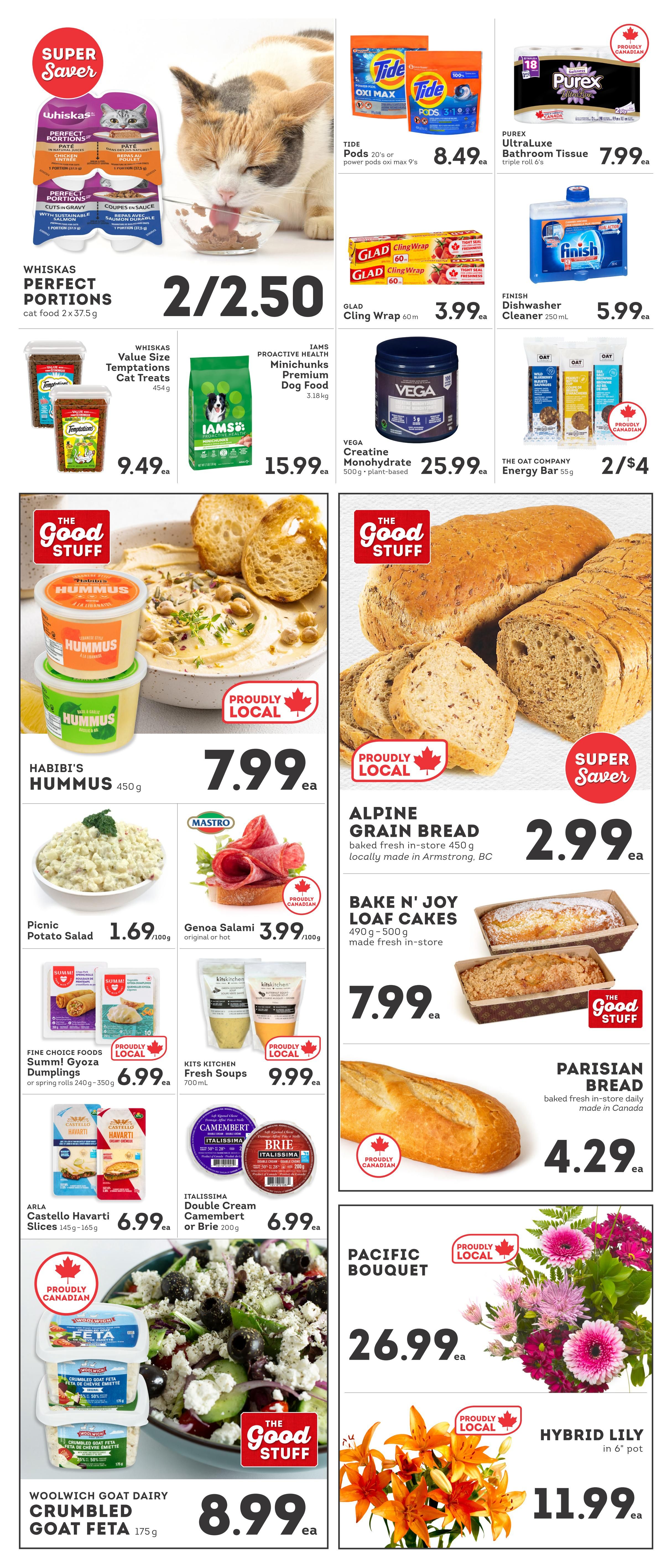IGA British Columbia weekly flyer specials page 5. Features Whiskas Perfect Portions cat food at 2 for $2.50. Also on sale are Tide Pods Oxi Max for $8.49, Purex Ultraluxe Bathroom Tissue triple roll 6's for $7.99, Glad Cling Wrap 60m for $3.99, and Finish Dishwasher Cleaner 250mL for $5.99. Pet food includes Whiskas Value Size Temptations Cat Treats 454g for $9.49, Iams Proactive Health Minichunks Premium Dog Food 3.18kg for $15.99, and Vega Creatine Monohydrate 500g plant-based for $25.99. The Oat Company Energy Bar 55g is 2 for $4. 'The Good Stuff' brand Habibi's Hummus 450g is $7.99. Alpine Grain Bread, baked fresh in-store, is $2.99. Bake N' Joy Loaf Cakes 490g-500g, made fresh in-store, are $7.99. Parisian Bread, baked fresh daily, is $4.29. Picnic Potato Salad is $1.69/100g. Mastro Genoa Salami original or hot is $3.99/100g. Fine Choice Foods Summi! Gyoza or spring rolls 240g-350g are $6.99. Kits Kitchen Fresh Soups 700mL are $9.99. Itallissima Double Cream Camembert or Brie 200g are $6.99. Arla Castello Havarti Slices 145g-165g are $6.99. Woolwich Goat Dairy Crumbled Goat Feta 175g is $8.99. Also featured are a Pacific Bouquet for $26.99 and a Hybrid Lily in a 6' pot for $11.99.
