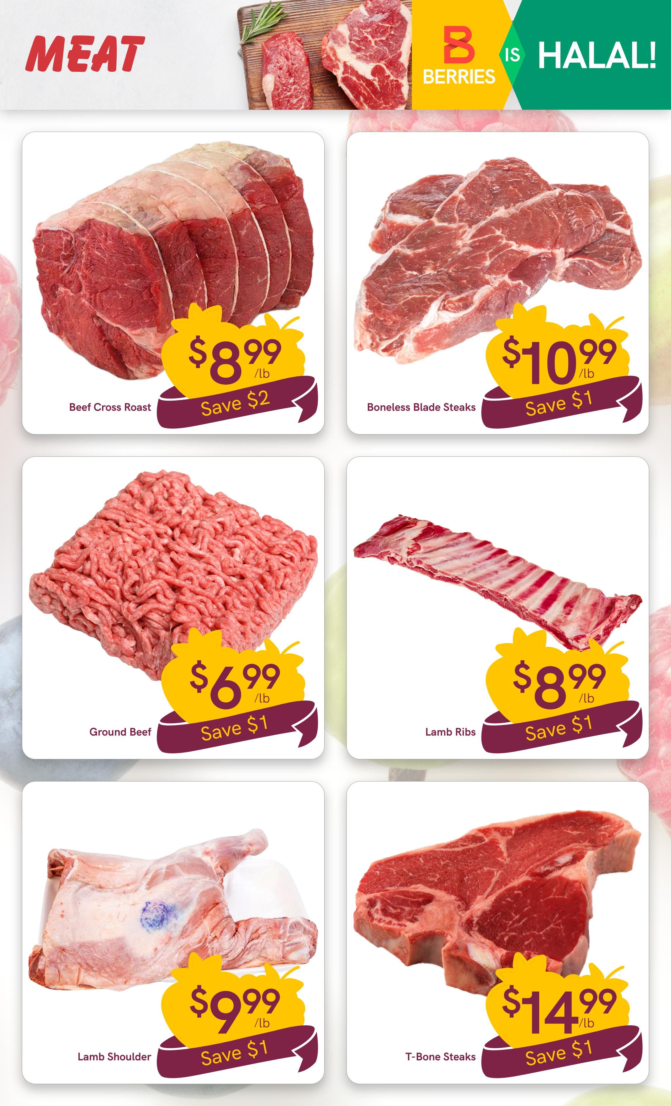 Berries Market weekly flyer specials page 7 features a selection of meat products. Beef Cross Roast is on sale for $8.99/lb, saving $2. Boneless Blade Steaks are priced at $10.99/lb with a $1 saving. Ground Beef is available for $6.99/lb, saving $1. Lamb Ribs are featured at $8.99/lb with a $1 saving. Lamb Shoulder is priced at $9.99/lb, saving $1. T-Bone Steaks are on special for $14.99/lb, saving $1. The page also highlights that Berries Market is Halal.