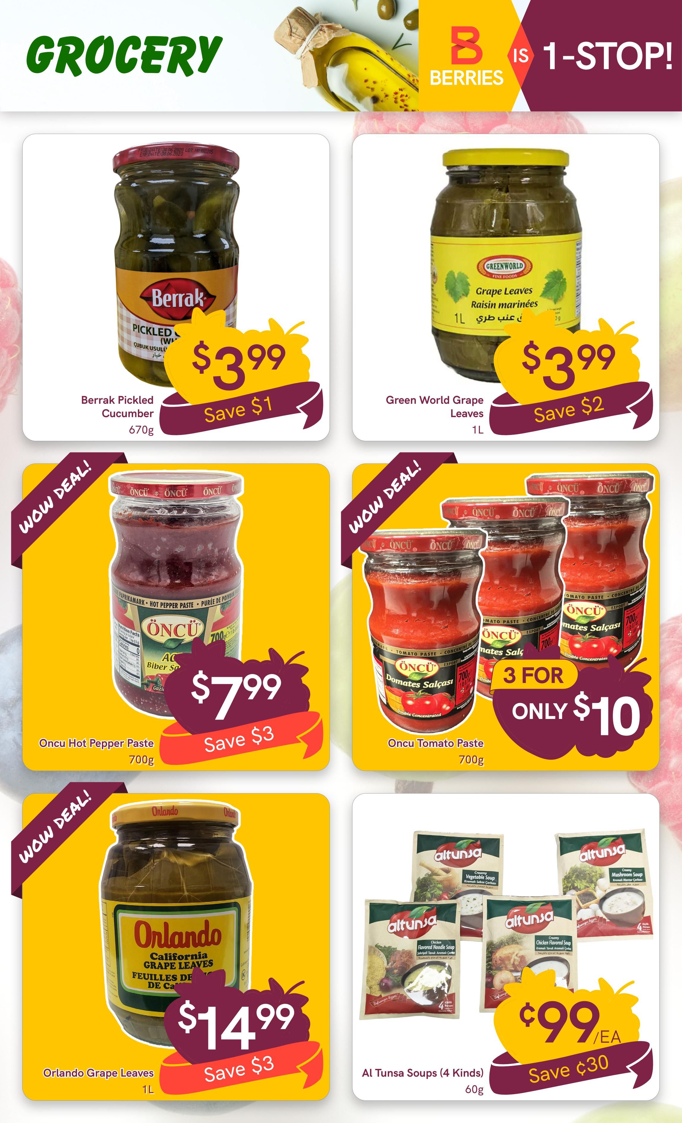 Berries Market weekly flyer specials page 15 features grocery deals including Berrak Pickled Cucumber for $3.99, saving $1. Green World Grape Leaves are also $3.99, saving $2. Oncu Hot Pepper Paste is on sale for $7.99, saving $3. Oncu Tomato Paste is available as a 3 for $10 deal. Orlando Grape Leaves are priced at $14.99, saving $3. Additionally, Al Tunsa Soups (4 kinds) are on special for $0.99 each, with a total saving of $30.