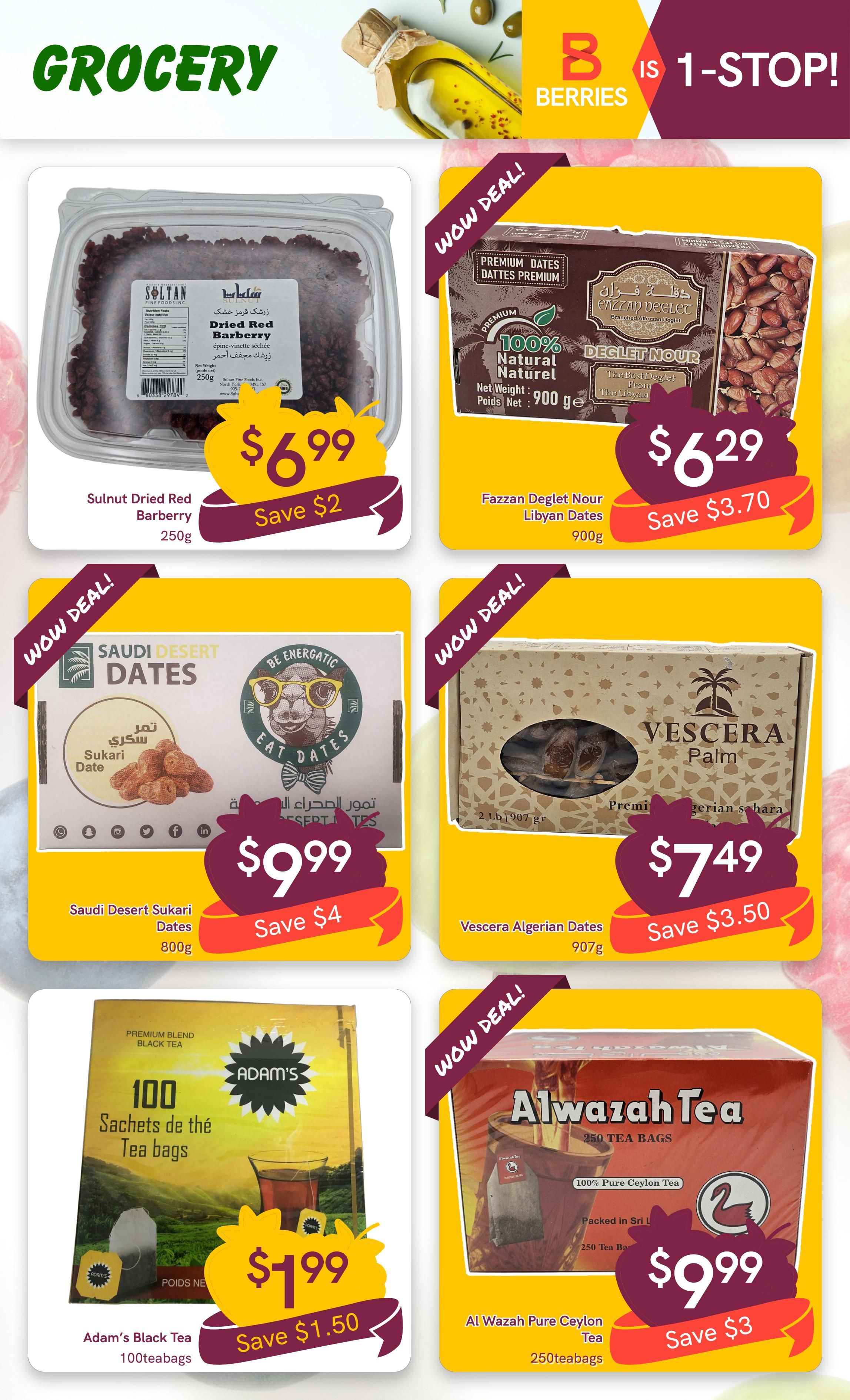 Berries Market weekly flyer specials page 20 features grocery deals. Highlights include Sulnut Dried Red Barberry 250g for $6.99, saving $2. Fazzan Deglet Nour Libyan Dates 900g are on sale for $6.29, saving $3.70. Saudi Desert Sukari Dates 800g are priced at $9.99, with a $4 saving. Vescera Algerian Dates 907g are available for $7.49, saving $3.50. Adam's Black Tea 100 teabags are featured at $1.99, saving $1.50. Al Wazah Pure Ceylon Tea 250 teabags are $9.99, saving $3.
