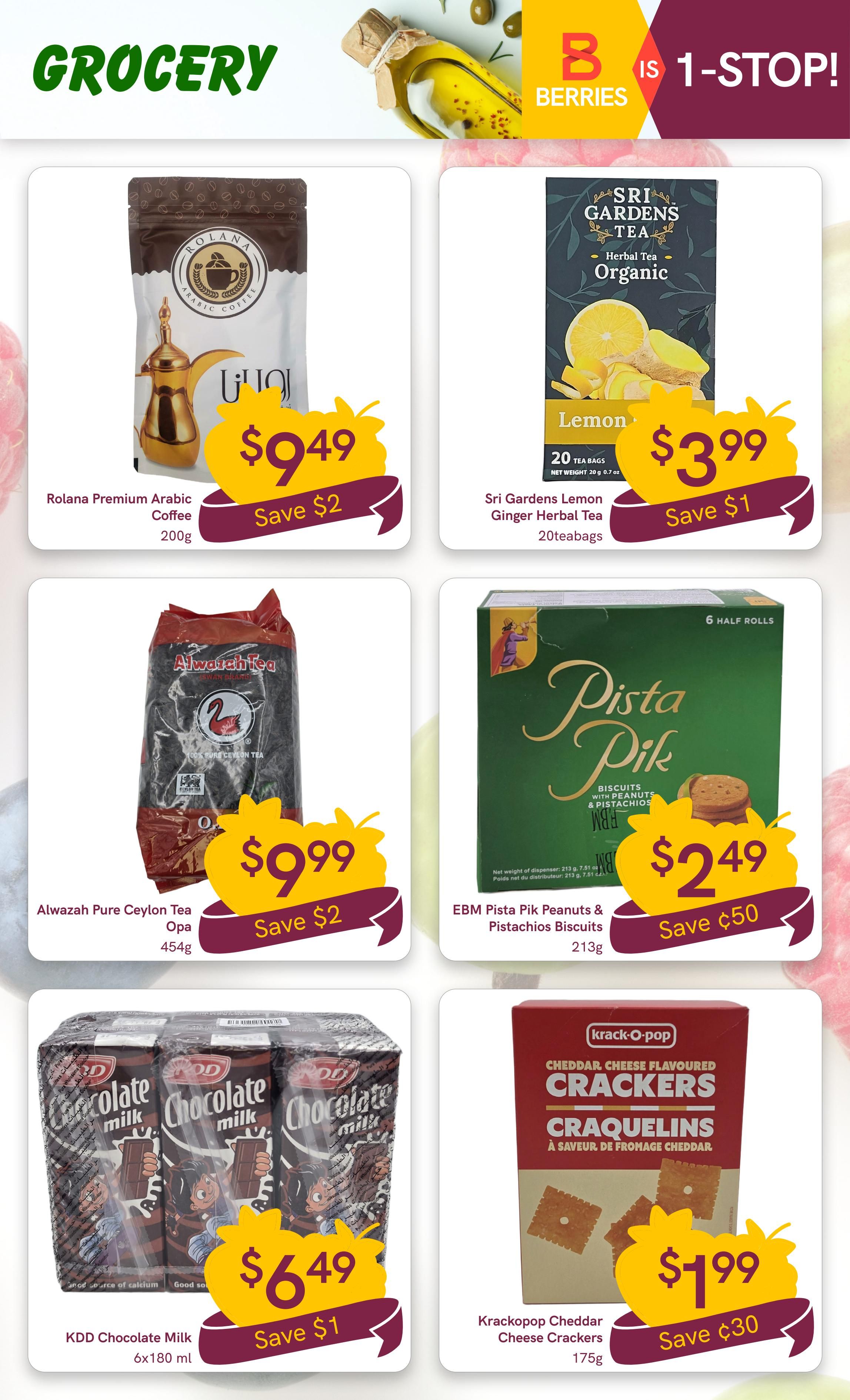 Berries Market Grocery flyer page 21 featuring Rolana Premium Arabic Coffee for $9.49, saving $2. Also available is Sri Gardens Lemon Ginger Herbal Tea for $3.99, saving $1. Alwazah Pure Ceylon Tea is on sale for $9.99, saving $2. EBM Pista Pik Peanuts & Pistachios Biscuits are priced at $2.49, saving $0.50. KDD Chocolate Milk 6x180 ml is $6.49, saving $1. Finally, Krackopop Cheddar Cheese Crackers are $1.99, saving $0.30.