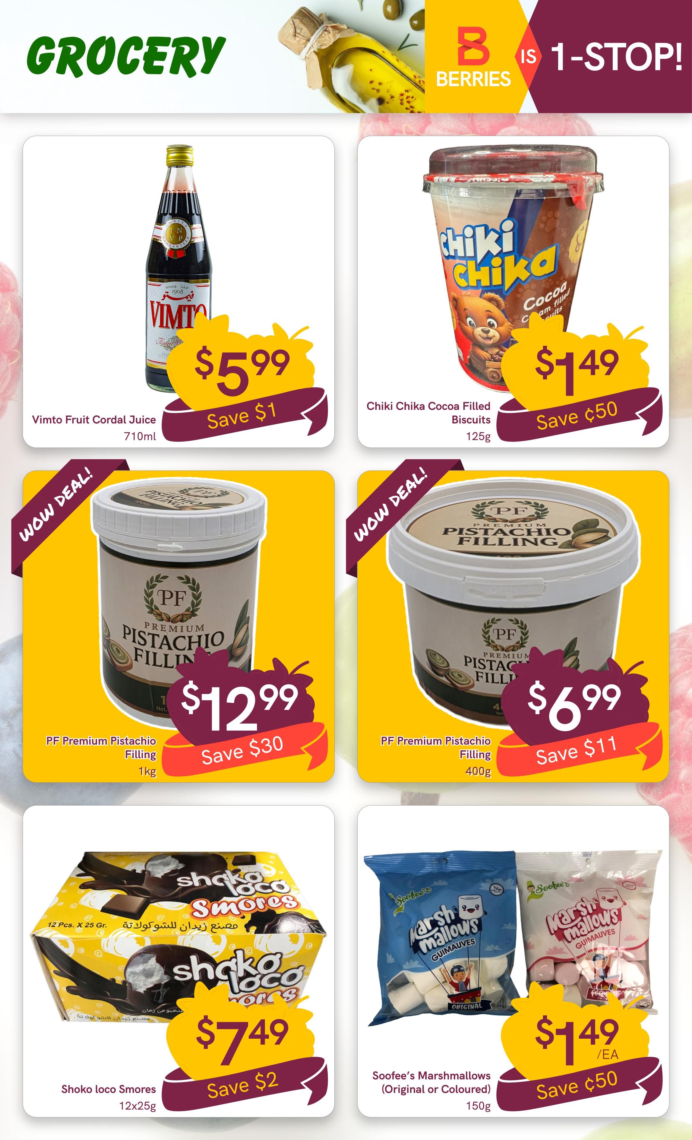 Berries Market weekly flyer specials page 23, featuring grocery deals. Offers include Vimto Fruit Cordial Juice for $5.99, saving $1. Chiki Chika Cocoa Filled Biscuits are $1.49, saving $0.50. PF Premium Pistachio Filling is available in a 1kg size for $12.99, saving $30, and in a 400g size for $6.99, saving $11. Shoko loco Smores, 12x25g, are on sale for $7.49, saving $2. Soofee's Marshmallows (Original or Coloured), 150g, are priced at $1.49 each, saving $0.50.