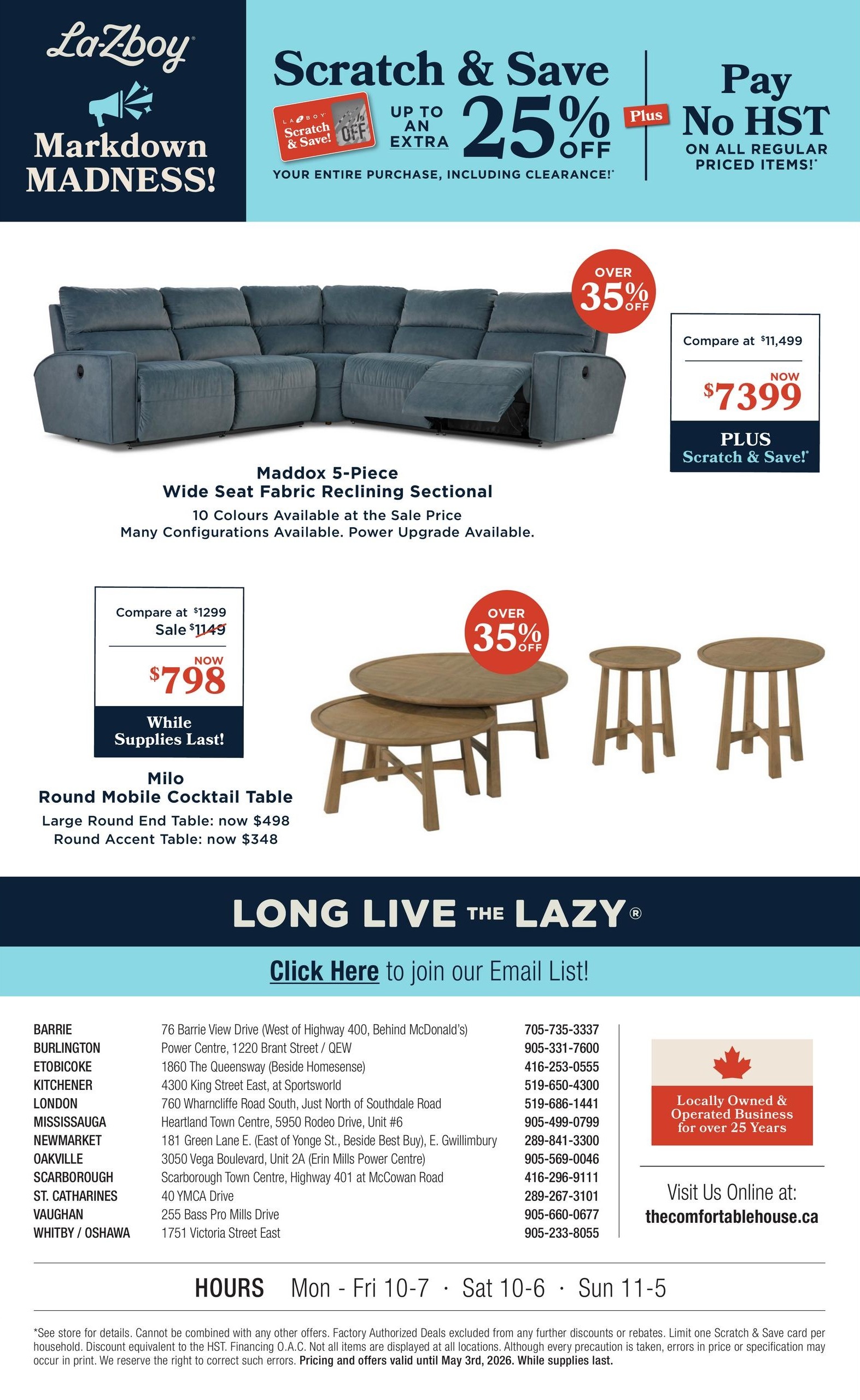 La-Z-Boy Markdown Madness flyer page 4 features a Maddox 5-Piece Wide Seat Fabric Reclining Sectional with over 35% off, comparing at $11,499 and now $7,399 plus Scratch & Save. This sectional is available in 10 colours with many configurations and power upgrade available. Also featured is the Milo Round Mobile Cocktail Table set, with the Large Round End Table now $498 and the Round Accent Table now $348, while supplies last. The flyer also highlights a Scratch & Save event with up to an extra 25% off your entire purchase, including clearance items, and Pay No HST on all regular priced items. Store locations and contact information are provided for Barrie, Burlington, Etobicoke, Kitchener, London, Mississauga, Newmarket, Oakville, Scarborough, St. Catharines, Vaughan, and Whitby/Oshawa. Hours of operation are Monday to Friday 10 AM to 7 PM, Saturday 10 AM to 6 PM, and Sunday 11 AM to 5 PM. The flyer is valid until May 3rd, 2026.