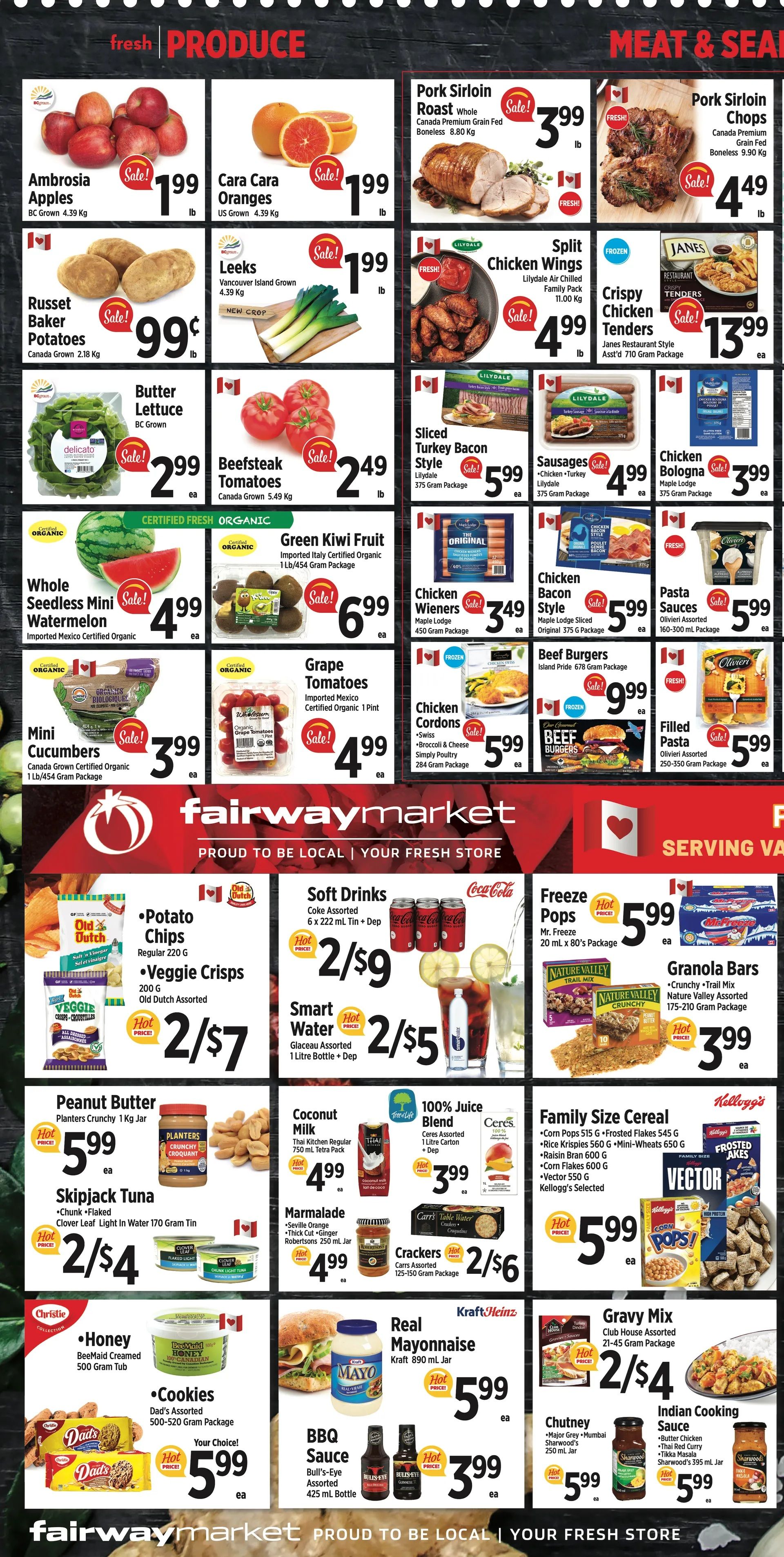 Fairway Market weekly flyer specials page 2 featuring fresh produce and meat & seafood. Produce highlights include Ambrosia Apples for $1.99/lb, Cara Cara Oranges for $1.99/lb, Russet Potatoes for $0.99/lb, Leeks for $1.99/lb, Butter Lettuce for $2.99 each, and Beefsteak Tomatoes for $2.49/lb. Organic options include Whole Seedless Mini Watermelon for $4.99 each, Green Kiwi Fruit for $6.99 each, Mini Cucumbers for $3.99 each, and Grape Tomatoes for $4.99 per pint. Meat and seafood deals include Pork Sirloin Roast for $3.99/lb, Pork Sirloin Chops for $4.49/lb, Split Chicken Wings for $4.99/lb, Crispy Chicken Tenders for $13.99 each, Sliced Turkey Bacon Style for $5.99 each, Sausages for $4.99 each, Chicken Bologna for $3.99 each, Chicken Wieners for $3.49 each, Chicken Cordons for $5.99 each, Beef Burgers for $9.99 each, and Filled Pasta for $5.99 each. The bottom section showcases various grocery items: Old Dutch Potato Chips and Veggie Crisps for 2/$7, Coca-Cola Soft Drinks 6 x 222 mL for 2/$9, Smart Water 1 Litre for 2/$5, Planters Crunchy Peanut Butter for $5.99, Skipjack Tuna for 2/$4, 100% Juice Blend for $3.99, Coconut Milk for $4.99, Marmalade for $4.99, Carr's Crackers for 2/$6, Family Size Cereal including Kellogg's Frosted Flakes and Vector for $5.99 each, Christie Honey for $5.99, Dad's Cookies for $5.99, Kraft Real Mayonnaise for $5.99, Bull's-Eye BBQ Sauce for $3.99, Club House Gravy Mix for 2/$4, and Sharwood's Indian Cooking Sauce for $5.99.