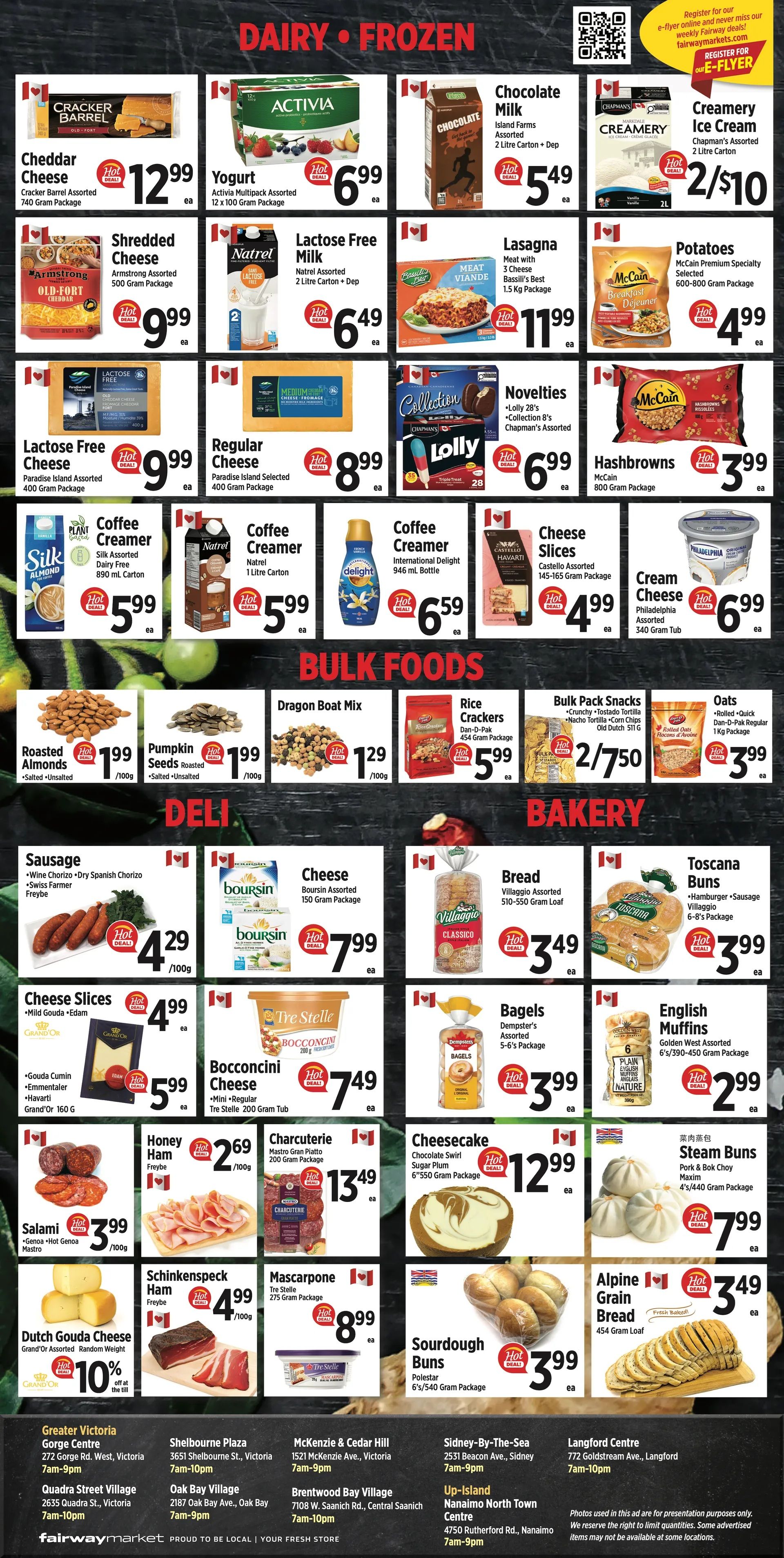 Fairway Market weekly flyer specials page 4 features dairy and frozen items including Cracker Barrel Cheddar Cheese for $12.99, Activia Yogurt Multipack for $6.99, Natrel Lactose Free Milk for $6.49, and Chapman's Assorted Creamery Ice Cream for 2 for $10. Also featured are Lasagna for $11.99, McCain Premium Specialty Potatoes for $4.99, and Lolly Novelties for $6.99. In bulk foods, find Roasted Almonds and Pumpkin Seeds for $1.99/100g, Dragon Boat Mix for $1.29/100g, Rice Crackers for $5.99, Bulk Pack Snacks for 2 for $7.50, and Oats for $3.99. The deli section offers Freybe Sausage for $4.29/100g, Boursin Assorted Cheese for $7.99, Mild Gouda Edam Cheese Slices for $4.99, Bocconcini Cheese for $7.49, Freybe Honey Ham for $4.69/100g, Mastro Charcuterie for $13.49, and Maxim Steam Buns for $7.99. The bakery section includes Villaggio Assorted Bread for $3.49, Dempster's Assorted Bagels for $3.99, and Golden West Assorted English Muffins for $2.99. Other items include Castello Assorted Cheese Slices for $4.99, Philadelphia Cream Cheese for $6.99, Chocolate Swirl Sugar Plum Cheesecake for $12.99, Tre Stelle Mascarpone for $8.99, Polestar Sourdough Buns for $3.99, and Alpine Grain Bread for $3.49. Dutch Gouda Cheese is on sale for 10% off. Store locations and hours are listed at the bottom.
