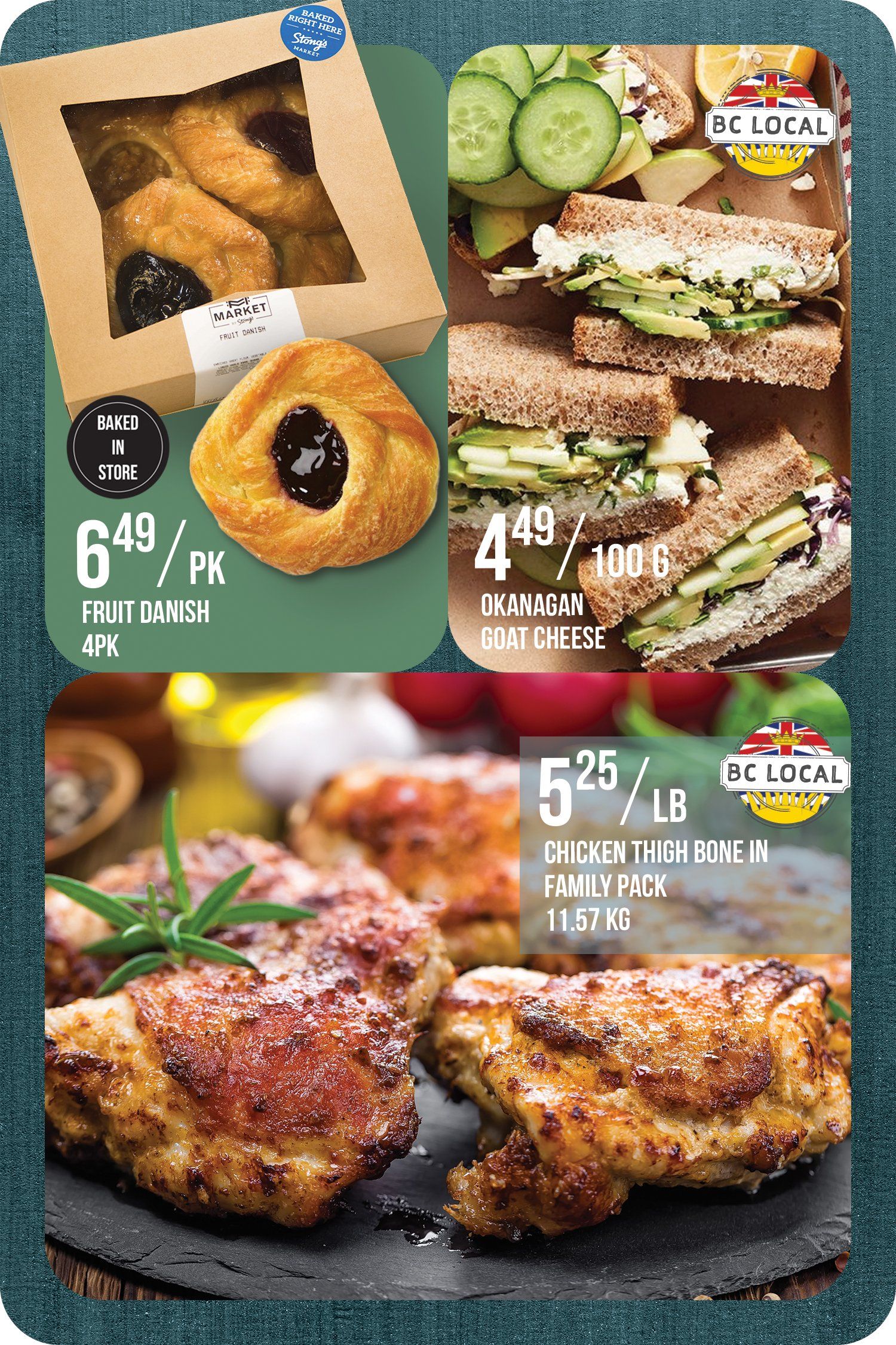 Stong's Market flyer page 2 features baked goods and fresh items. On the top left, enjoy Fruit Danish, baked in store, for $6.49 per pack of 4. To the right, find Okanagan Goat Cheese sandwiches for $4.49 per 100g. At the bottom, Chicken Thigh Bone In Family Pack is available for $5.25 per pound, weighing 11.57 kg.