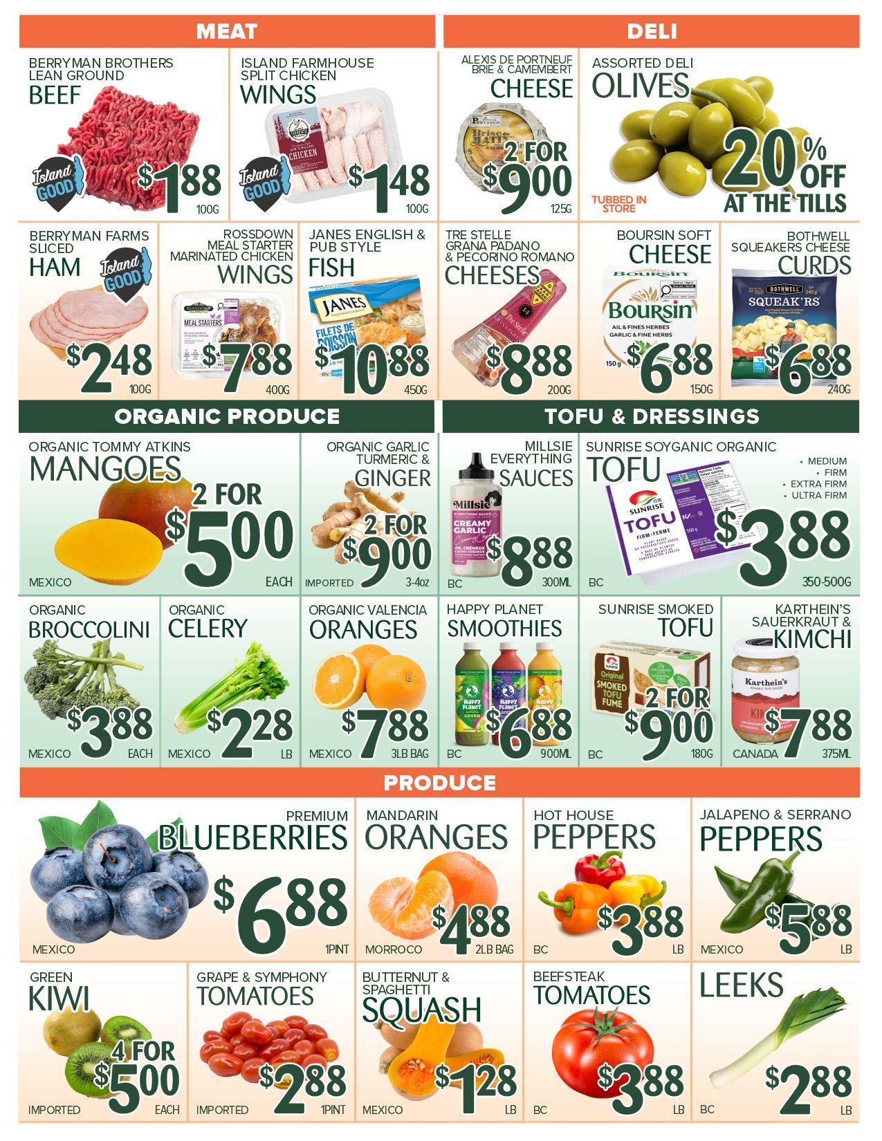 Urban Grocer weekly flyer specials page 4 features a variety of meat, deli, organic produce, tofu & dressings, and produce. Meat deals include Berryman Brothers Lean Ground Beef for $1.88 per 100g, Island Farmhouse Split Chicken Wings for $1.48 per 100g, Berryman Farms Sliced Ham for $2.48 per 100g, Rossdown Meal Starter Marinated Chicken Wings for $7.88 per 400g, and Janes English & Pub Style Fish Fillets for $10.88 per 450g. Deli offers include Alexis de Portneuf Brie & Camembert Cheese at 2 for $9.00 (125g), Assorted Deli Olives with 20% off at the till, Tre Stelle Grana Padano & Pecorino Romano Cheeses for $8.88 per 200g, Boursin Soft Cheese for $6.88 per 150g, and Bothwell Squeakers Cheese Curds for $6.88 per 240g. Organic Produce highlights include Organic Tommy Atkins Mangoes at 2 for $5.00 (Mexico), Organic Garlic, Turmeric & Ginger at 2 for $9.00 (imported, 3-4oz), Organic Broccolini for $3.88 each (Mexico), Organic Celery for $2.28 per lb (Mexico), and Organic Valencia Oranges for $7.88 per 3lb bag (Mexico). Tofu & Dressings include Millsie Everything Sauces for $8.88 per 300mL (BC), Sunrise Soyorganic Organic Tofu (medium, firm, or extra firm) for $3.88 per 350-500g (BC), Happy Planet Smoothies for $6.88 per 900mL (BC), Sunrise Smoked Tofu for 2 for $9.00 per 180g (BC), and Karthein's Sauerkraut & Kimchi for $7.88 per 375mL (Canada). Produce specials include Premium Blueberries for $6.88 per pint (Morroco), Mandarin Oranges for $4.88 per 2lb bag (BC), Hot House Peppers for $3.88 per lb (BC), Jalapeno & Serrano Peppers for $5.88 per lb (Mexico), Green Kiwi for 4 for $5.00 each (imported), Grape & Symphony Tomatoes for $2.88 per pint (imported), Butternut & Spaghetti Squash for $1.28 per lb (Mexico), Beefsteak Tomatoes for $3.88 per lb (BC), and Leeks for $2.88 per lb (BC).