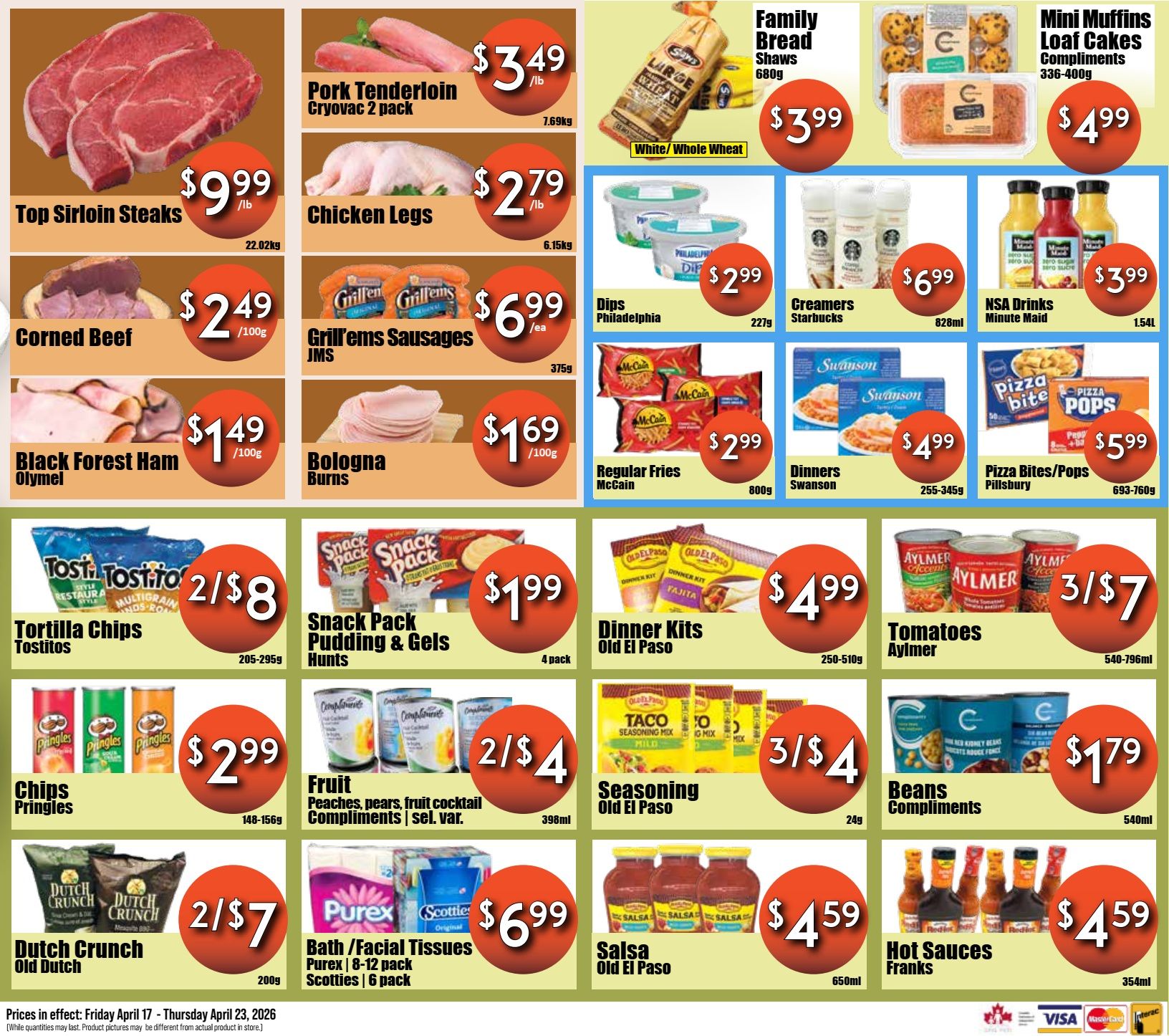 Westfort Foods weekly flyer specials page 2 features Top Sirloin Steaks at $9.99/lb, Pork Tenderloin Cryovac 2 pack at $3.49/lb, and Chicken Legs at $2.79/lb. Also available are Corned Beef at $2.49/100g, Grill'em Sausages JMS at $6.99 each, and Black Forest Ham Olymel at $1.49/100g. Burns Bologna is $1.69/100g. Family Bread Shaws (White/Whole Wheat) is $3.99 for 680g, and Compliments Mini Muffins Loaf Cakes (336-400g) are $4.99. Dips Philadelphia (227g) are $2.99, Starbucks Creamers (828ml) are $6.99, and Minute Maid NSA Drinks (1.54L) are $3.99. McCain Regular Fries (800g) are $2.99, Swanson Dinners (255-345g) are $4.99, and Pillsbury Pizza Bites/Pops (693-760g) are $5.99. Tostitos Tortilla Chips (205-295g) are 2 for $8, Hunts Snack Pack Pudding & Gels (4 pack) are $1.99, Old El Paso Dinner Kits (250-510g) are $4.99, and Aylmer Tomatoes (540-796ml) are 3 for $7. Pringles Chips (148-156g) are $2.99, Compliments Fruit Peaches, pears, fruit cocktail (398ml) are 2 for $4, and Old El Paso Seasoning (24g) is 3 for $4. Old El Paso Salsa (650ml) is $4.59, and Franks Hot Sauces (354ml) are $4.59. Purex and Scotties Bath/Facial Tissues (6 pack) are $6.99. Prices are in effect Thursday April 17 - Thursday April 23, 2026.