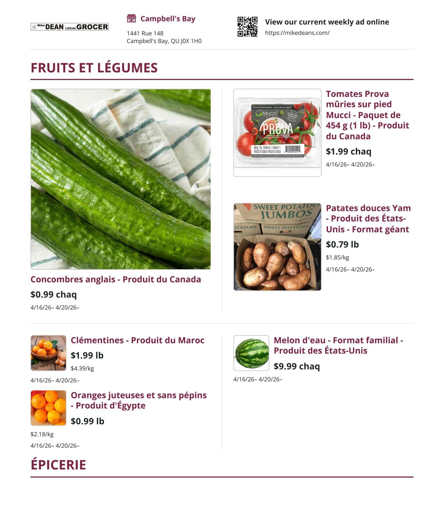 Mike Dean Local Grocer weekly flyer specials page featuring fruits and vegetables. On this page, find English cucumbers from Canada for $0.99 each. Also available are Mucci Prova ripe tomatoes on the vine, 454 g (1 lb) package, product of Canada, for $1.99 each. Sweet Potatoes Jumbos, product of the USA, are priced at $0.79 lb, which is $1.85/kg. Clementines from Morocco are $1.99 lb ($4.39/kg). Juicy seedless oranges from Egypt are $0.99 lb ($2.18/kg). A family-size watermelon, product of the USA, is $9.99 each. The flyer is valid from April 16 to April 23.