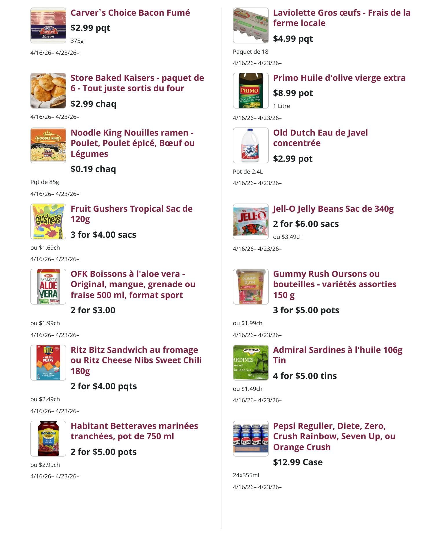 Mike Dean Local Grocer Weekly Flyer Specials, Page 2. Featured products include Carver's Choice Smoked Bacon for $2.99 per 375g package. Store Baked Kaisers (6 pack) are $2.99 each. Noodle King Ramen (chicken, spicy chicken, beef, or vegetable flavours) is $0.19 each for an 85g package. Fruit Gushers Tropical Snacks (120g) are 3 for $4.00 or $1.69 each. OFK Aloe Vera Drinks (original, mango, pomegranate, or sport format, 500ml) are 2 for $3.00 or $1.99 each. Ritz Bitz Sandwich Crackers or Ritz Cheese Nibs Sweet Chili (180g) are 2 for $4.00 per package or $2.49 each. Habitant Marinated Sliced Beets (750ml jar) are 2 for $5.00 per jar or $2.99 each. On the right side, Laviollette Large Eggs (farm fresh) are $4.99 per 18-pack. Primo Extra Virgin Olive Oil is $8.99 per litre. Old Dutch Concentrated Bleach is $2.99 per 2.4L bottle. Jell-O Jelly Beans (340g bag) are 2 for $6.00 or $3.49 each. Gummy Rush Bears or Bottles (assorted flavours, 150g) are 3 for $5.00 per bag or $1.99 each. Admiral Sardines in Oil (106g tin) are 4 for $5.00 tins or $1.49 each. Pepsi Regular, Diet, Zero, Crush Rainbow, Seven Up, or Orange Crush (24x355ml case) is $12.99. All specials are valid from April 16 to April 23, 2026.