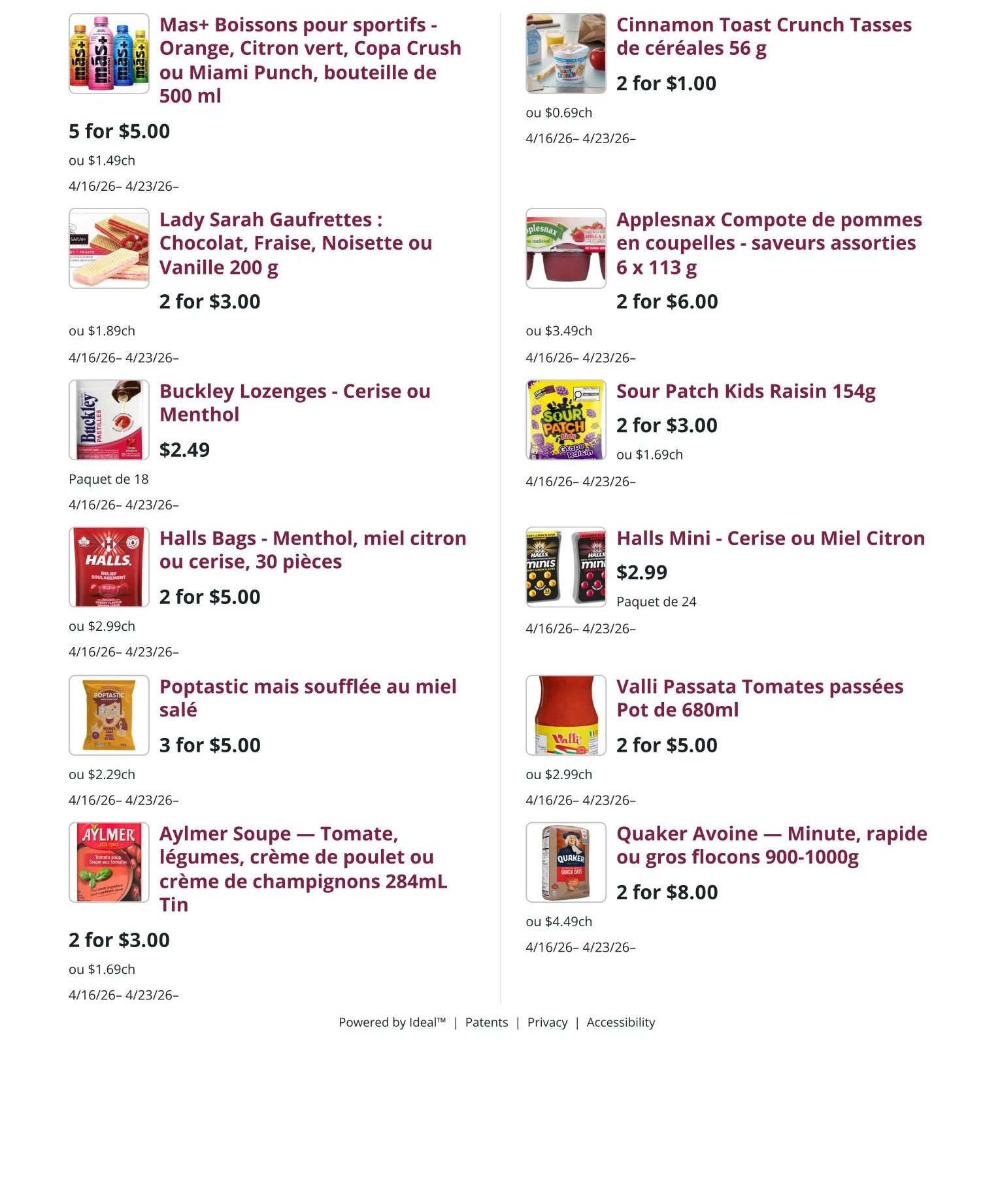 Mike Dean Local Grocer weekly flyer specials page 8. Featured products include Mas+ Sports Drinks in Orange, Lime, Copa Crush, or Miami Punch flavours, 500 ml, 5 for $5.00. Lady Sarah Wafers in Chocolate, Strawberry, Hazelnut, or Vanilla, 200 g, 2 for $3.00. Buckley Lozenges in Cherry or Menthol, $2.49 per pack of 18. Halls Bags in Menthol, Honey Lemon, or Cherry, 30 pieces, 2 for $5.00. Poptastic Honey Salted Puffs, 3 for $5.00. Aylmer Soup in Tomato, Vegetable, Cream of Chicken, or Cream of Mushroom, 284mL tin, 2 for $3.00. Cinnamon Toast Crunch Cereal Cups, 56 g, 2 for $1.00. Applesnax Apple Sauce Cups in assorted flavours, 6 x 113 g, 2 for $6.00. Sour Patch Kids Raisin, 154g, 2 for $3.00. Halls Mini in Cherry or Honey Lemon, $2.99 per pack of 24. Valli Passata Tomatoes, 680ml jar, 2 for $5.00. Quaker Oats - Quick or Old Fashioned, 900-1000g, 2 for $8.00. All offers valid from April 16 to April 23.