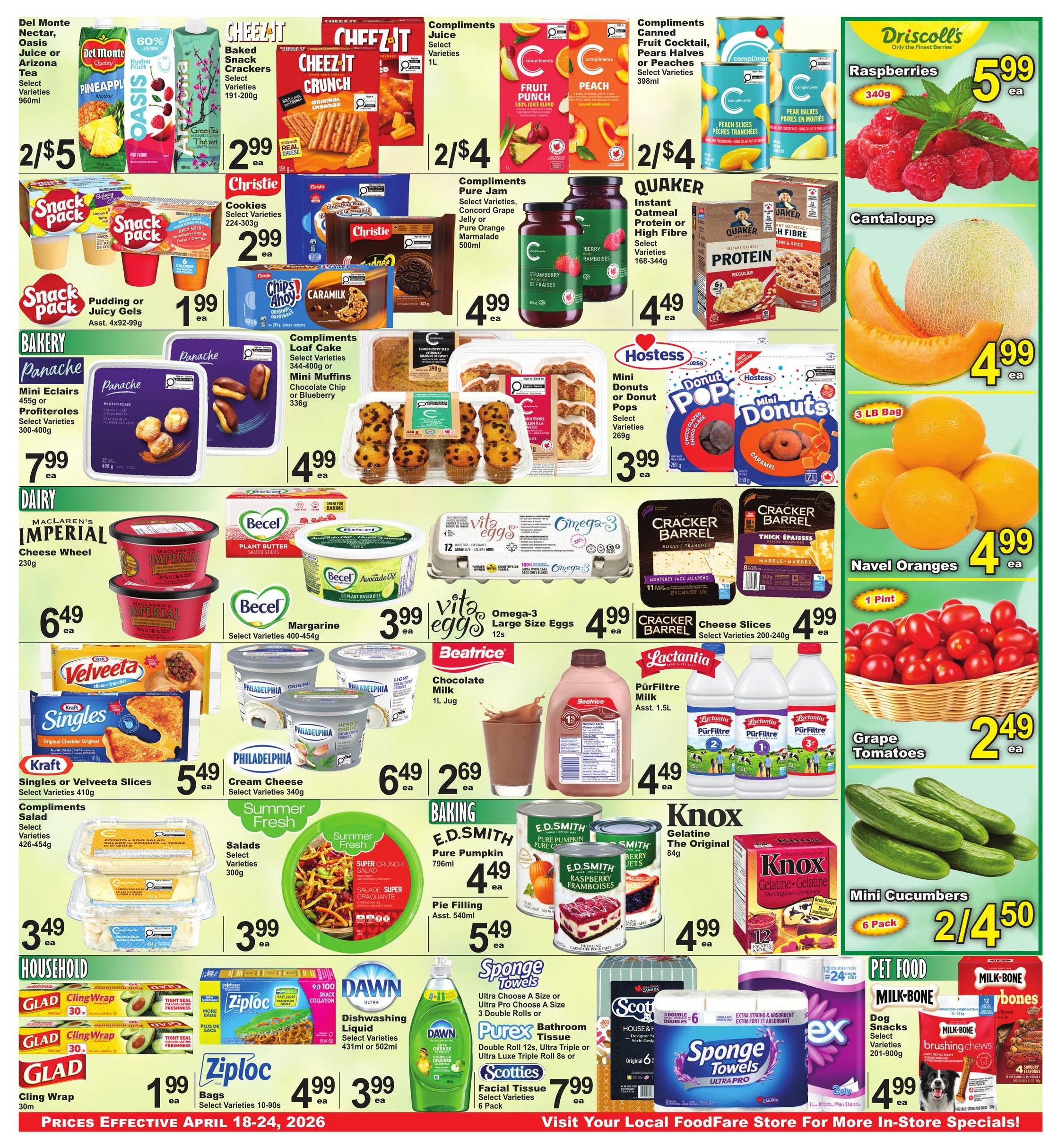Food Fare weekly flyer specials page 3 features a variety of grocery items. Promotions include Del Monte Nectar, Oasis Juice or Arizona Tea for 2/$5, and Compliments Juice for 2/$4. Snack options include Christie Cookies and Snack Pack Pudding or Juicy Gels for $2.99 each, and Cheez-It Baked Snack Crackers for $2.99. Quaker Instant Oatmeal is available for $4.49. Bakery items feature Panache Mini Eclairs or Profiteroles for $7.99 and Compliments Mini Muffins or Chocolate Chip Loaf Cake for $4.99. Dairy products include MacLaren's Imperial Cheese Wheel for $6.49, Becel Margarine for $3.99, Vita Eggs Omega-3 Large Size Eggs for $4.99, and Philadelphia Cream Cheese for $6.49. Kraft Singles or Velveeta Slices are $5.49. Beatrice Chocolate Milk is $2.69 per litre. Lactantia PurFiltre Milk is $4.49 per 1.5L. Fresh produce includes Driscoll's Raspberries for $5.99, Cantaloupe for $4.99, Navel Oranges for $4.99, and Grape Tomatoes for $2.49. Mini Cucumbers are 2/$4.50. Baking essentials include E.D. Smith Pure Pumpkin or Pie Filling for $4.49 and $5.49 respectively, and Knox Gelatine for $4.99. Household items include Glad Cling Wrap for $1.99, Ziploc Bags for $4.99, Dawn Dishwashing Liquid for $3.99, Purex Bathroom Tissue for $7.99, and Scotties Facial Tissue for $7.99. Pet food includes Milk-Bone Dog Snacks for $4.99. Prices are effective April 18-24, 2026.