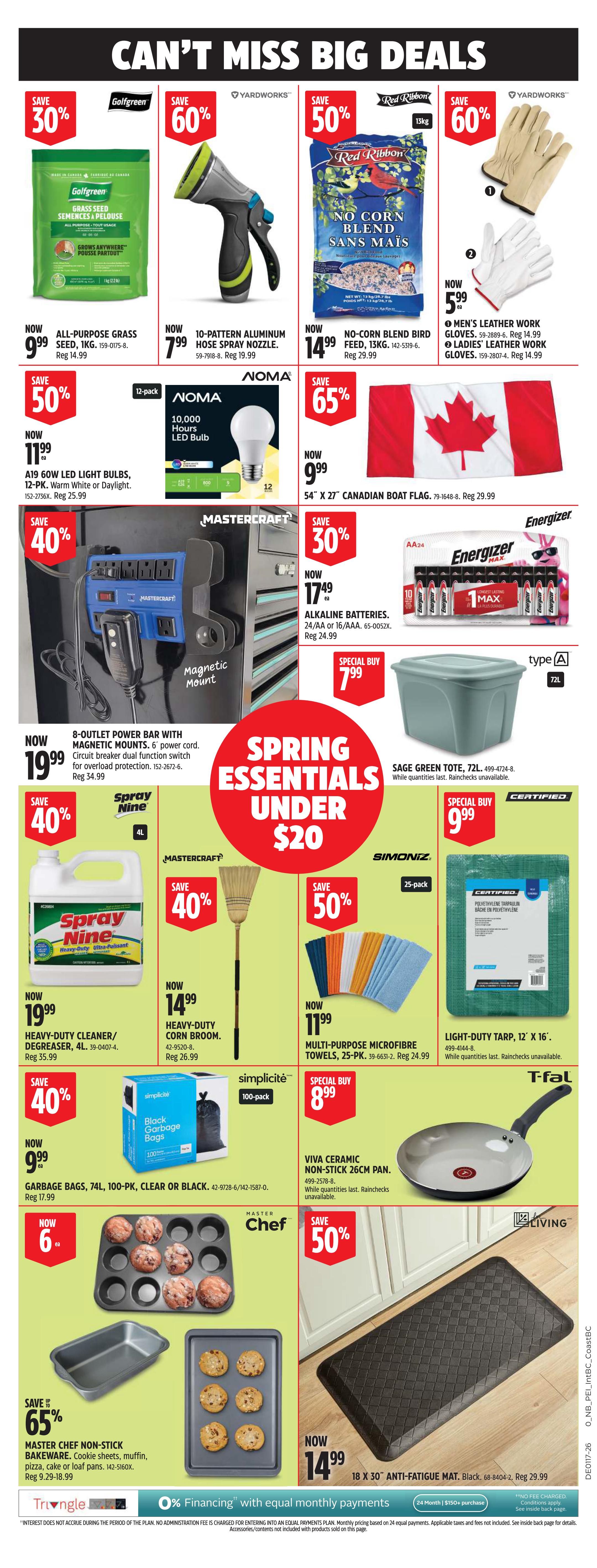 Canadian Tire weekly flyer specials, Page 9. Featuring 'Can't Miss Big Deals' and 'Spring Essentials Under $20'. Top row includes: Golfgreen All-Purpose Grass Seed, 1kg, now $9.99 (save 30%); Yardworks 10-Pattern Aluminum Hose Spray Nozzle, now $7.99 (save 60%); Red Ribbon No Corn Blend Bird Feed, 13kg, now $14.99 (save 50%); and Yardworks Men's Leather Work Gloves and Ladies' Leather Work Gloves, now $5.99 (save 60%). Middle row features: Noma 10,000 Hours LED Bulb, 12-pack, now $11.99; Mastercraft 8-Outlet Power Bar with Magnetic Mounts and 6' power cord, now $19.99 (save 40%); Energizer Alkaline Batteries, 24/AA or 16/AAA, now $17.49 (save 30%); and a 54' x 27' Canadian Boat Flag, now $9.99 (save 65%). 'Spring Essentials Under $20' section includes: Spray Nine Heavy-Duty Cleaner/Degreaser, 4L, now $19.99 (save 40%); Mastercraft Heavy-Duty Corn Broom, now $14.99 (save 40%); SimoniZ Multi-Purpose Microfibre Towels, 25-pack, now $11.99 (save 50%); Certified Light-Duty Tarp, 12' x 16', special buy $9.99; Simplicité Black Garbage Bags, 74L, 100-pack, now $9.99 (save 40%); and Viva Ceramic Non-Stick 26cm Pan, special buy $8.99. Bottom row shows: Master Chef Non-Stick Bakeware, including cookie sheets, muffin tins, pizza pans, cake pans, or loaf pans, save 65%, now $6.99; and an 18' x 30' Anti-Fatigue Mat, black, now $14.99 (save 50%). The flyer also promotes 0% financing with equal monthly payments.