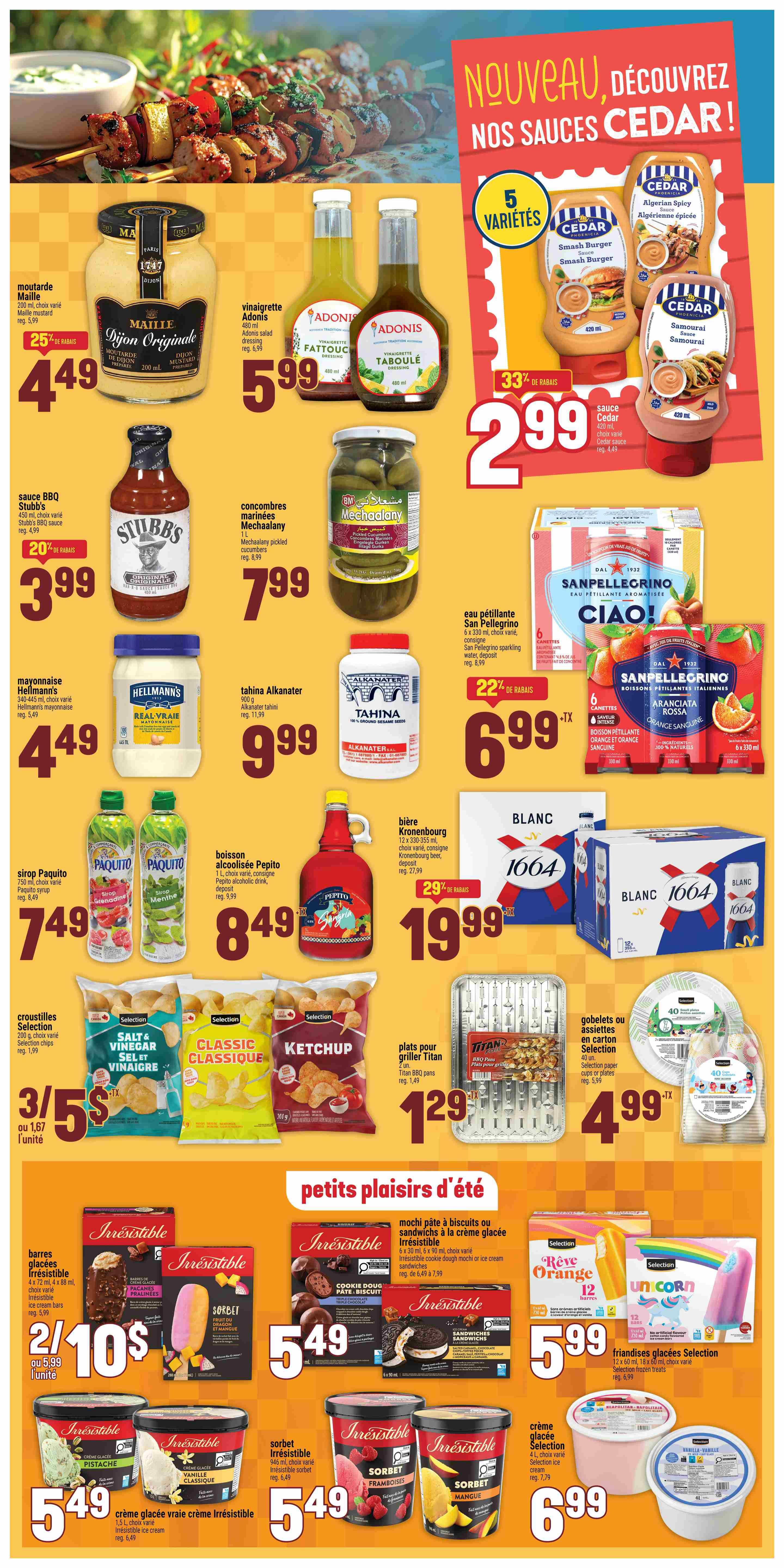 Adonis weekly flyer specials page 7 features a variety of food items. Highlighted are new Cedar sauces with 5 varieties, including Algerian Spicy and Samourai, on special for $2.99 with 33% off. Other featured products include Maille Dijon Original mustard for $4.49, Adonis salad dressings (Fattouch and Taboulé) for $5.99, Stubb's BBQ sauce for $3.99 with 20% off, Mechaalany pickled cucumbers for $7.99, Hellmann's mayonnaise for $4.49, and Alkanater tahini for $9.99. Beverages on sale include Pepito alcoholic drink for $8.49, San Pellegrino sparkling water (6 x 330 ml) for $6.99 with 22% off, and Kronenbourg beer (12 x 355 ml) for $19.99 with 29% off. Snacks include Selection chips (Salt & Vinegar, Classic Ketchup) at 3 for $5, and Titan BBQ pans for $1.29. Also available are Selection paper cups or plates for $4.99. The 'Summer Treats' section showcases Irresistible cookie dough or ice cream sandwiches for $5.49, Irresistible ice cream bars for 2 for $10, Irresistible sorbet (Raspberry, Mango) for $5.49, and Irresistible ice cream (Pistachio, Classic Vanilla) for $5.49. Additionally, Selection popsicles (Rêve Orange and Unicorn) are $5.99, and Selection ice cream (4 L) is $6.99.