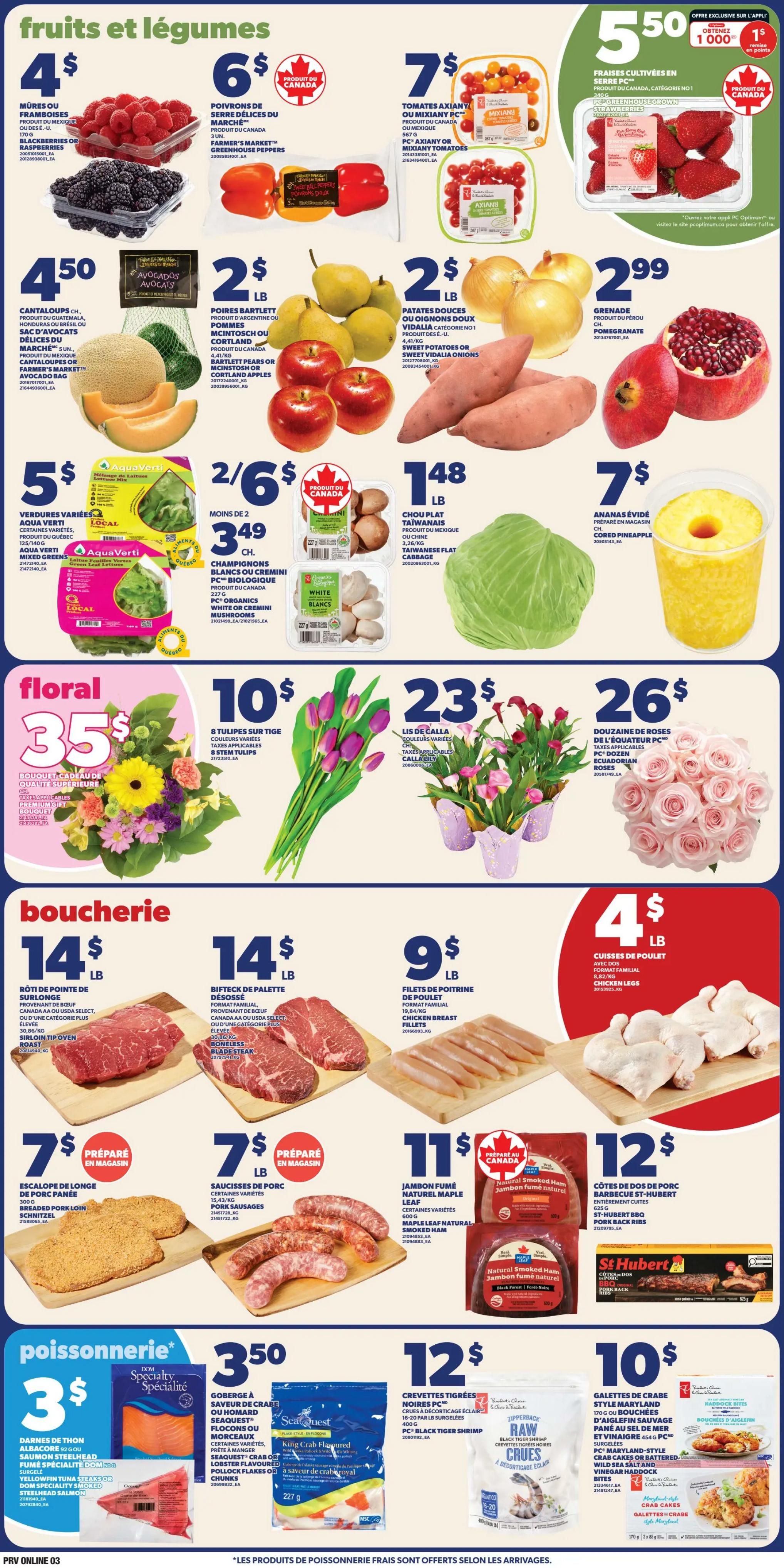 Provigo weekly flyer specials page 3 featuring fruits and vegetables, floral arrangements, butcher items, and seafood. Fruits include blackberries or raspberries for $4, Farmer's Market greenhouse peppers for $6, and Axiany or Mixiany tomatoes for $7. Other produce includes cantaloups for $4.50, Bartlett pears or Cortland apples for $2/lb, sweet potatoes or sweet Vidalia onions for $2/lb, Aqua Verti mixed greens for $5, and white or cremini mushrooms for $2/6. Floral items include a bouquet and gift set for $35, tulips for $10, calla lilies for $23, and roses for $26. Butcher specials include beef blade steak for $14/lb, chicken breast fillets for $9/lb, chicken legs for $4/lb, breaded pork loin schnitzel for $7, pork sausages for $7/lb, and St-Hubert maple leaf natural smoked ham for $11. Seafood offers include yellowfin tuna steaks or DOM specialty smoked steelhead salmon for $3, Seaquest Pollock flakes or King Crab flavoured crab meat for $3.50, PC black tiger shrimp for $12/lb, and St-Hubert BBQ pork back ribs for $12. Maryland style wild sea salt and vinegar haddock bites are $10.