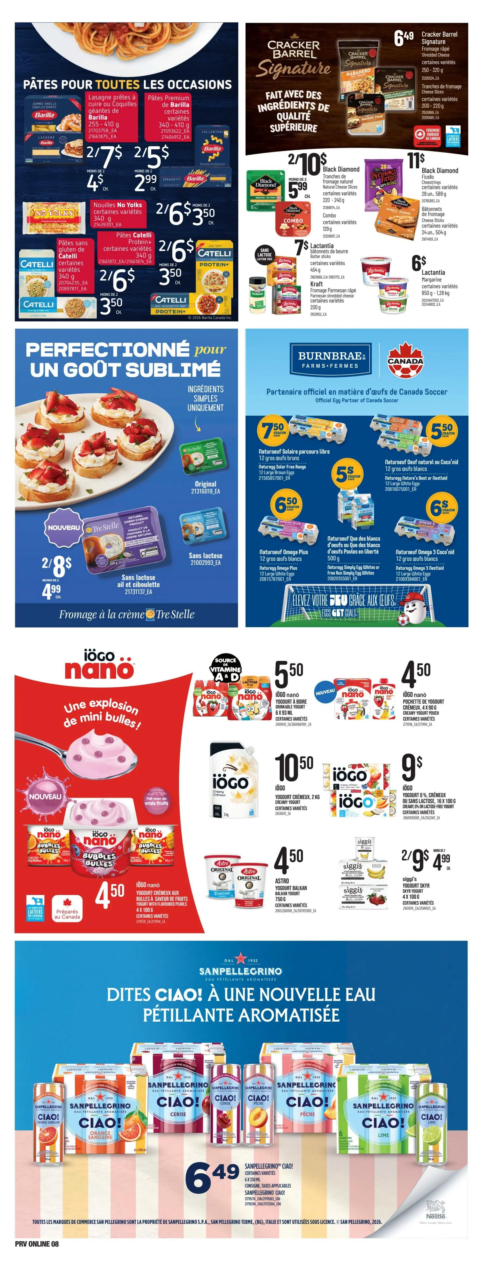 Provigo Weekly Flyer Specials Page 10. Features pasta and cheese products including Barilla Lasagna for $2.75 each when you buy 2, or $3.50 each when you buy 1. Also, No Yolks noodles are 2 for $5.00. Catelli pasta is 2 for $6.00, or $3.50 each. Cracker Barrel Signature Shredded Cheese and Cheese Slices are $6.49. Black Diamond Natural Cheese Slices are 2 for $5.99, and Black Diamond Shredded Cheese is $11.00. Lactantia Butter Sticks are $7.00 and Lactantia Margarine is $6.00. The page also highlights 'Perfectionné pour un goût sublime' with Tre Stelle Cream Cheese for 2 for $8.00 or $4.99 each. Burnbrae Farms features Natureoef Solaire Parcours Libre eggs for $7.50 for 12 brown eggs, Natureoef Oeuf Naturel or Coco'n'Id eggs for $5.50 for 12 white eggs, Natureoef Omega Plus eggs for $6.50 for 12 large white eggs, and Natureoef Omega 3 Coco'n'Id eggs for $6.00 for 12 best and nestlaid white eggs. Iögo nano yogurt drinks and pouches are featured, with the yogurt drink 6 x 93 mL for $5.50 and the creamy yogurt pouch 4 x 90 g for $4.50. Iögo Creamy Yogurt 2 kg is $10.50, and Iögo Yogurt 0% Creamy is $9.00. Astro Balkan Style Yogurt 750g is $4.50. Siggi's Skyr Yogurt 4 x 100 g is 2 for $9.00 or $4.99 each. Finally, Sanpellegrino Ciao! Flavoured Sparkling Water 6 x 330 mL is $6.49.
