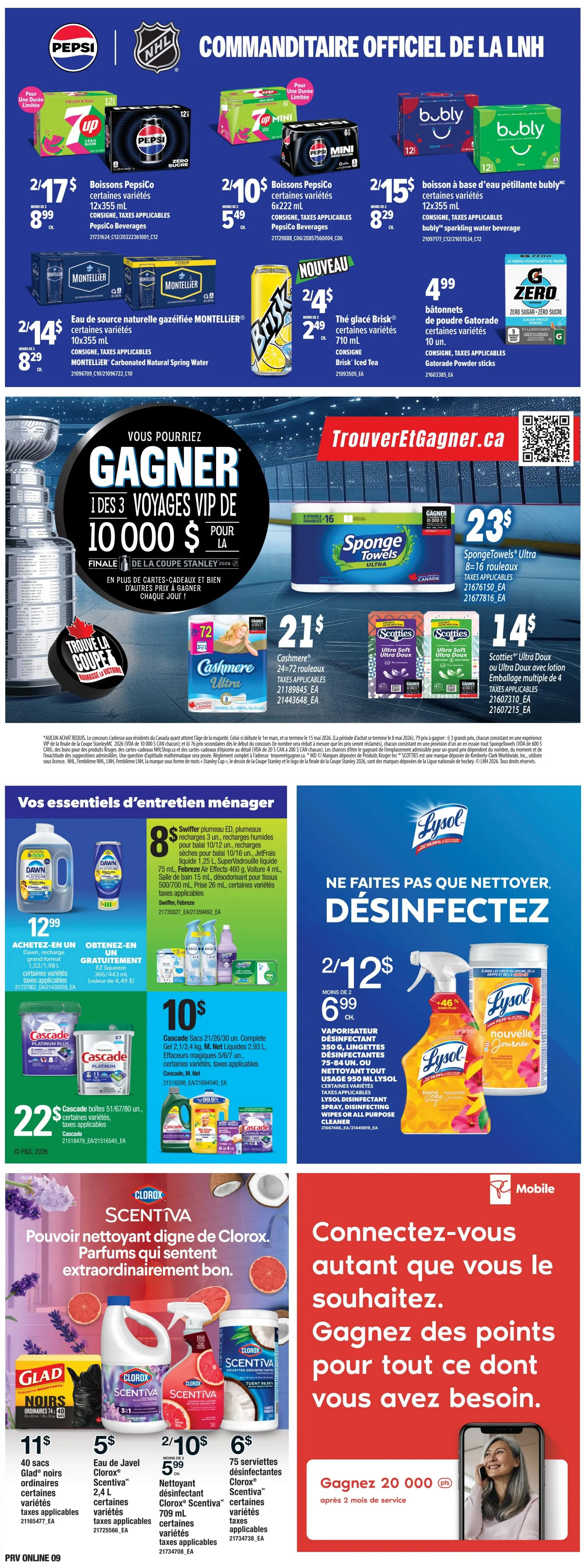 Provigo weekly flyer specials page 11 features a variety of beverages and household cleaning products. On the top section, find Pepsi 12x355 ml for 2/$17.99, Pepsi Mini 6x222 ml for 2/$10.59, and bubly sparkling water 12x355 ml for 2/$15.89. Also available are Montellier carbonated natural spring water 10x355 ml for 2/$14.89 and Brisk iced tea 710 ml for 2/$4.49. Gatorade powder sticks 10 un. are priced at $4.99. The flyer also promotes a contest to win one of three VIP trips to the Stanley Cup Final valued at $10,000. Household essentials include SpongeTowels Ultra 8=16 rolls for $23, Cashmere 24-72 toilet paper for $21, and Scotties Ultra Soft or Ultra Doux toilet paper with lotion multiple of 4 for $14. In the cleaning section, Dawn dish soap 1.52/1.98 L is $12.99, with a buy one get one free offer on Ez Squeeze 366/443 ml. Cascade Platinum dishwasher detergent 67 ct. is $22. Clorox Scentiva cleaning products are featured, including 40 Glad black trash bags for $11, Clorox Scentiva bleach 2.4 L for $5, Clorox Scentiva disinfecting cleaner 709 ml for 2/$5.99, and Clorox Scentiva disinfecting wipes 75 ct. for $6. Lysol disinfecting spray and wipes are on sale for 2/$12, with a savings of $6.99. Additionally, there's a promotion to connect with PC Mobile and earn points.