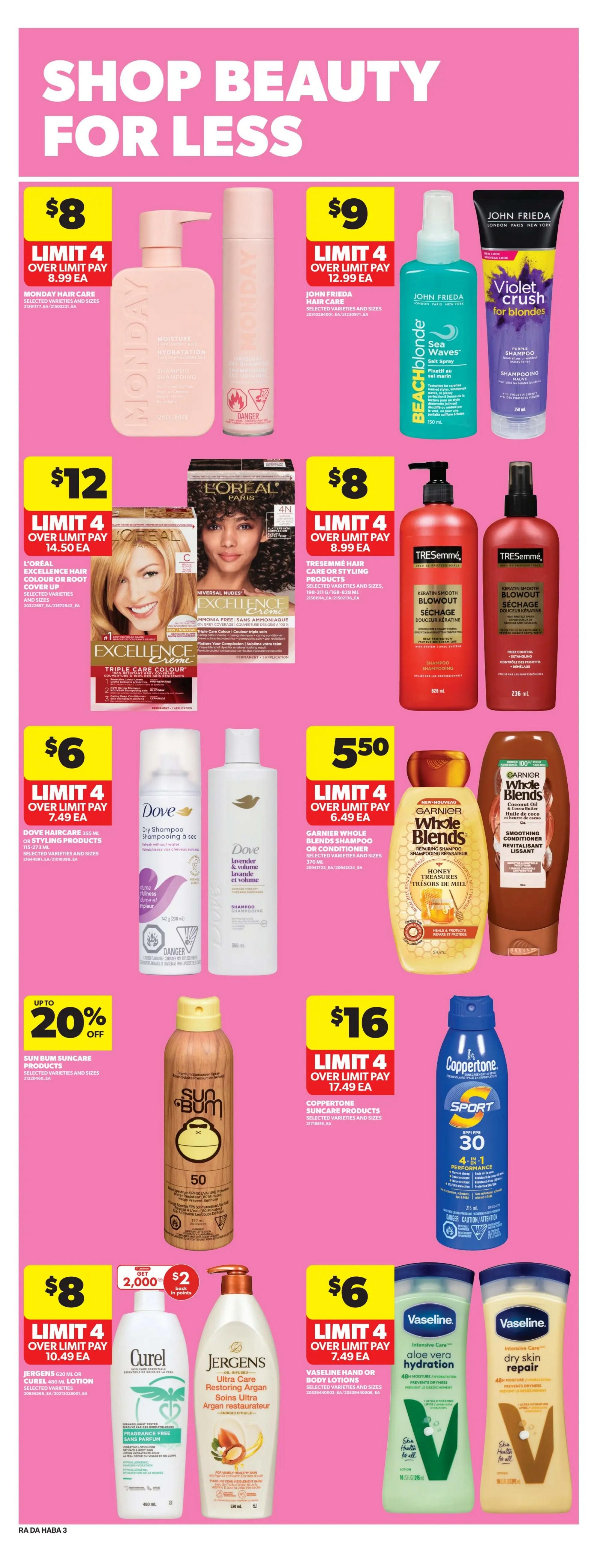 Atlantic Superstore weekly flyer specials page 21: Shop beauty for less. Featured products include Monday Hair Care for $8 (limit 4, over limit pay $8.99 each), John Frieda Hair Care for $9 (limit 4, over limit pay $12.99 each), L'Oreal Excellence Hair Colour or Root Cover Up for $12 (limit 4, over limit pay $14.50 each), and Tresemmé Hair Care or Styling Products for $8 (limit 4, over limit pay $8.99 each). Also available are Dove Haircare for $6 (limit 4, over limit pay $7.49 each), Garnier Whole Blends Shampoo or Conditioner for $5.50 (limit 4, over limit pay $6.49 each). Sun Bum Suncare Products are up to 20% off. Coppertone Suncare Products are $16 (limit 4, over limit pay $17.49 each). Curél or Jergens Hand or Body Lotions are $8 (limit 4, over limit pay $10.49 each) and include a bonus of 2,000 points for $2 off. Vaseline Hand or Body Lotions are $6 (limit 4, over limit pay $7.49 each), including Vaseline Intensive Care Aloe Vera Hydration and Vaseline Intensive Care Dry Skin Repair.