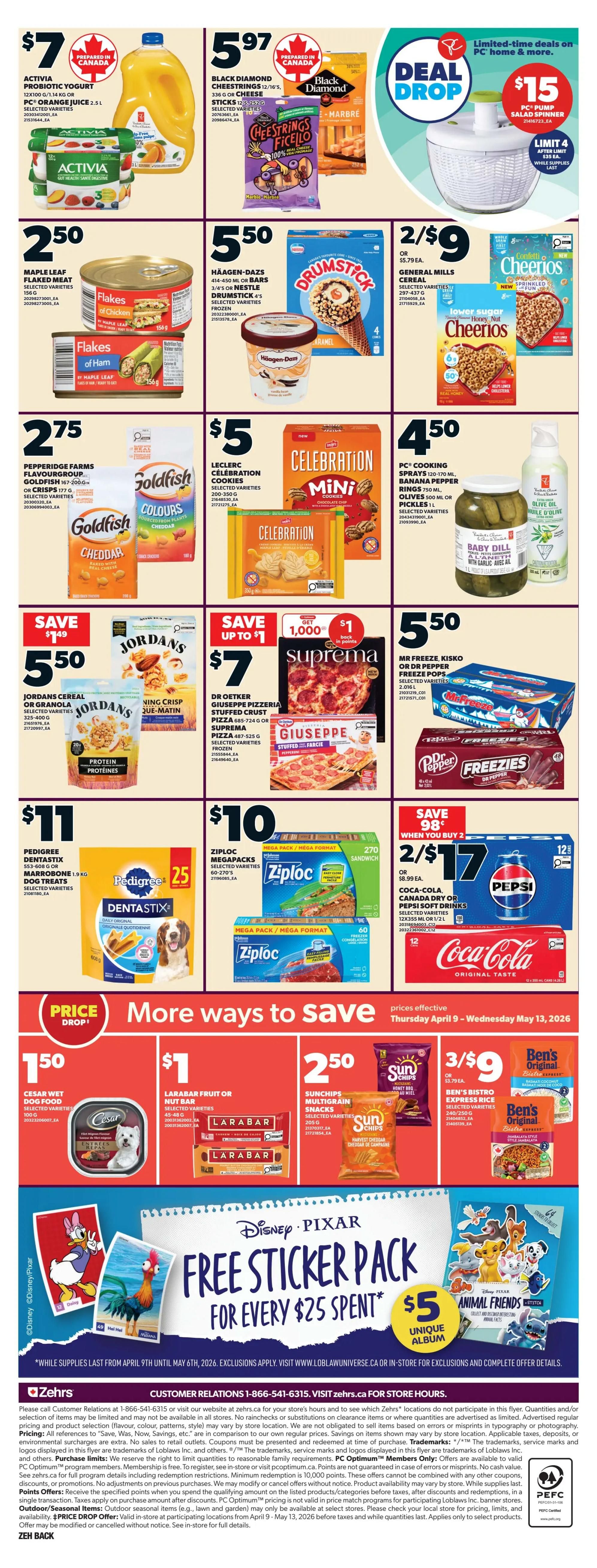 Zehrs weekly flyer specials page 5 features Activia probiotic yogurt for $7, Black Diamond cheese strings and Marbré for $5.97, and a PC home & more deal drop on a salad spinner for $15. Also available are Maple Leaf flaked meat for $2.50, Häagen-Dazs ice cream for $5.50, and General Mills cereal including Cheerios for 2 for $9. Pepperidge Farms Goldfish colours and cheddar cookies are $2.75, Leclerc Célébration cookies are $5, and PC cooking sprays, olives, and pickles are $4.50. Save $5.50 on Jordans cereal or granola, and get a Dr. Oetker Giuseppe pizza for $7. Mr. Freeze, Kisko, or Dr Pepper Freezies are $5.50. Pedigree Dentastix dog treats are $11. Ziploc megapacks are $10. Save 98 cents when you buy 2 Pepsi soft drinks for $17. The bottom section highlights 'More ways to save' with Cesar wet dog food for $1.50, Larabar fruit or nut bars for $1, SunChips multigrain snacks for $2.50, and Ben's Original Express Rice for 3 for $9. A Disney Pixar free sticker pack is available for every $25 spent, with a unique album for $5. Prices are effective Thursday, April 9 to Wednesday, May 13, 2026.