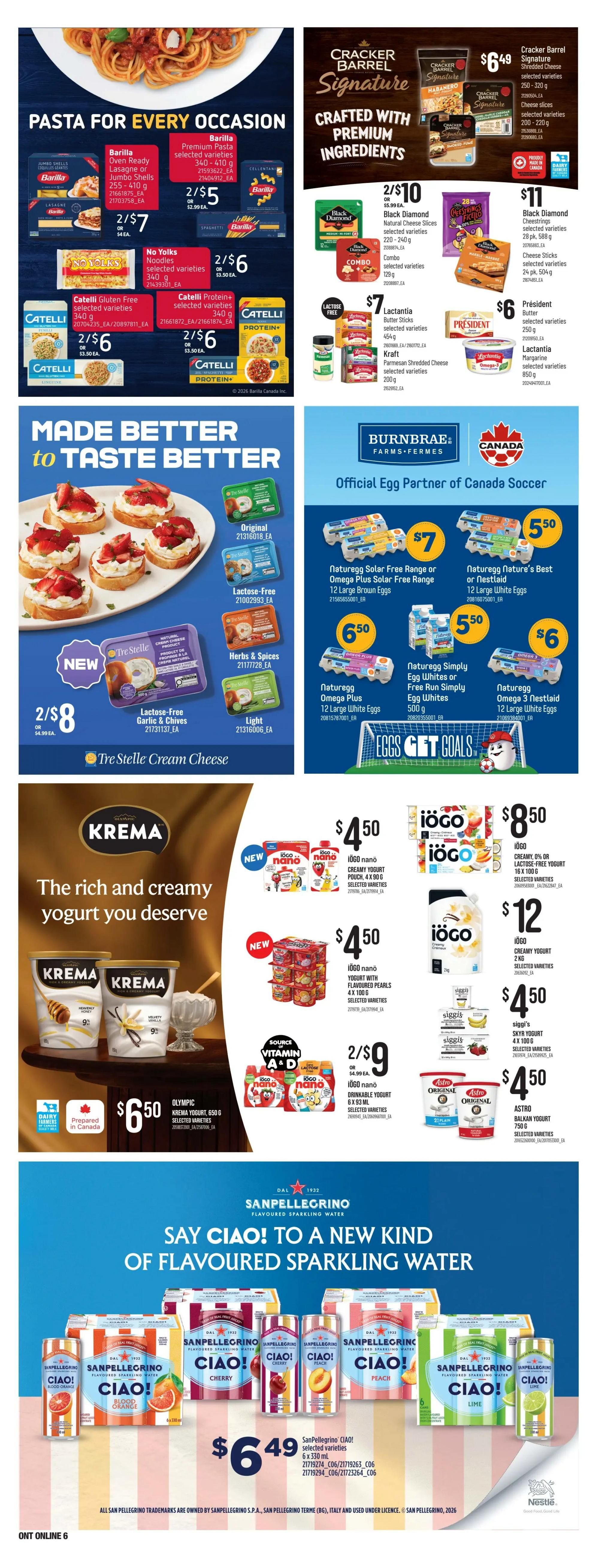 Zehrs weekly flyer specials page 18 features a variety of food items. In the pasta section, Barilla Premium Pasta selected varieties are 2 for $7, and No Yolks selected varieties are 2 for $6. Catelli Pasta selected varieties are 2 for $6, and Catelli Protein+ selected varieties are 2 for $6. Cracker Barrel Signature Shredded Cheese selected varieties are $6.49, Black Diamond Natural Cheese Slices selected varieties are 2 for $10, Black Diamond Cheese Strings selected varieties are $11, Lactantia Butter Sticks are $7, and President Butter selected varieties are $6. The 'Made Better to Taste Better' section showcases Tre Stelle Cream Cheese, with lactose-free garlic & chives and light varieties available 2 for $8. Burnbrae Farms features Naturegg Solar Free Range or Omega Plus Solar Free Range 12 Large Brown Eggs for $7, Naturegg Nature's Best or Nestlaid 12 Large White Eggs for $5.50, Naturegg Omega Plus 12 Large White Eggs for $6.50, Naturegg Simply Egg Whites or Free Run Simply Egg Whites 500 g for $5.50, and Naturegg Omega 3 Nestlaid 12 Large White Eggs for $6. The 'The rich and creamy yogurt you deserve' section highlights KρέMA yogurt, with Olympic KρέMA yogurt 650 g for $6.50. Iögo nano creamy yogurt pouches 4 x 90 g are $4.50, Iögo nano yogurt with flavoured pearls 4 x 100 g are $4.50, Iögo nano drinkable yogurt 6 x 83 mL are 2 for $9, Iögo creamy or lactose-free yogurt 10 x 100 g is $8.50, Iögo creamy yogurt 2 kg is $12, and Siggi's skyr yogurt 4 x 100 g is $4.50. Astro Balkan yogurt 750 g is $4.50. Finally, Sanpellegrino CIAO! flavoured sparkling water 6 x 330 mL is $6.49.