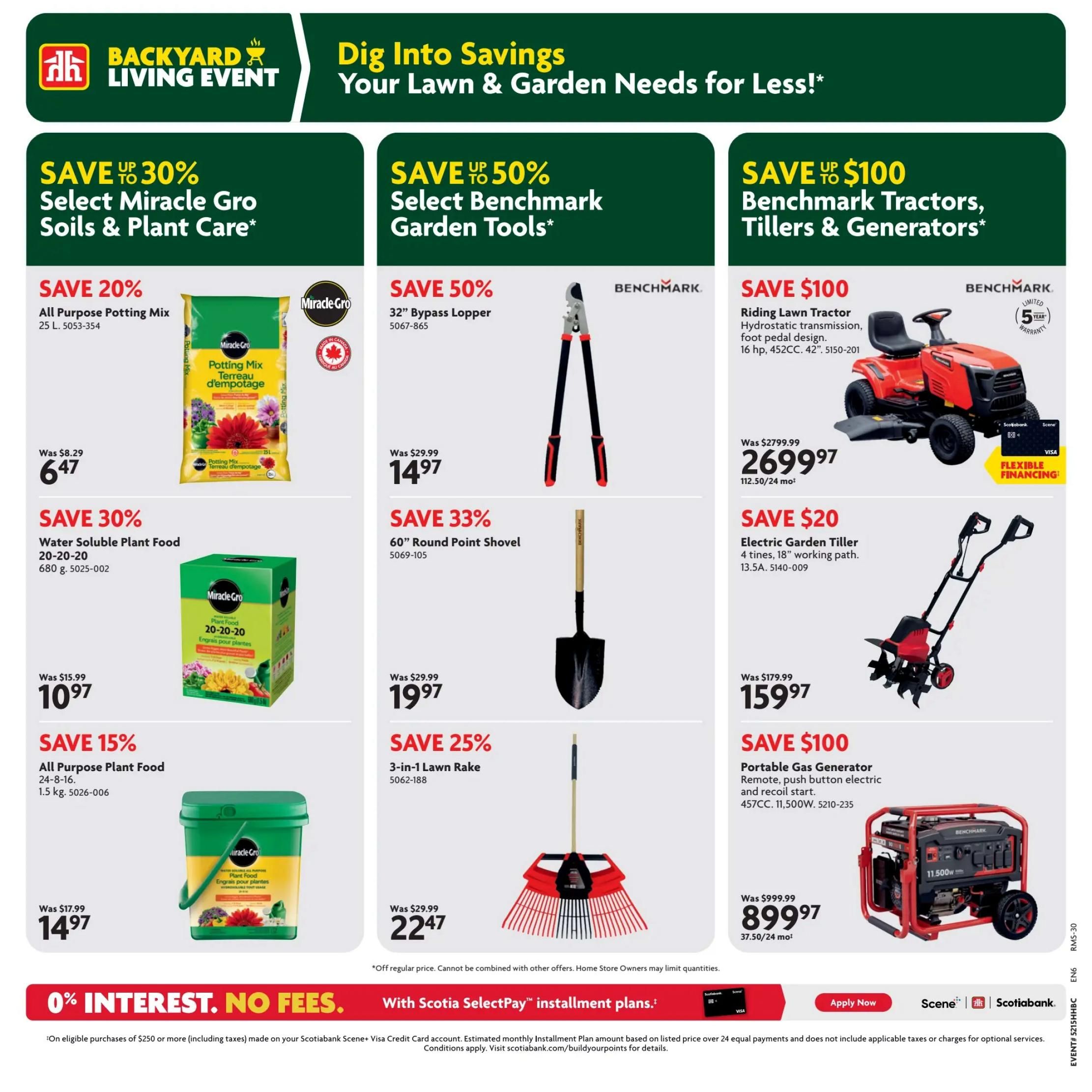 Home Hardware flyer page 12 features a Backyard Living Event with savings on lawn and garden needs. Save up to 30% on select Miracle Gro Soils & Plant Care. Get 20% off All Purpose Potting Mix (25 L) for $6.47, down from $8.29. Save 30% on Water Soluble Plant Food (20-20-20, 680 g) for $10.97, was $15.99. Save 15% on All Purpose Plant Food (24-8-16, 1.5 kg) for $14.97, was $17.99. Save up to 50% on select Benchmark Garden Tools. Save 50% on 32' Bypass Lopper for $14.97. Save 33% on a 60' Round Point Shovel for $19.97, was $29.99. Save 25% on a 3-in-1 Lawn Rake for $22.47, was $29.99. Save up to $100 on Benchmark Tractors, Tillers & Generators. Save $100 on a Riding Lawn Tractor with hydrostatic transmission and foot pedal design (16 hp, 452CC, 42') for $2699.97, with 24 monthly payments of $112.50. Save $20 on an Electric Garden Tiller with 4 tines and an 18' working path (13.5A) for $159.97, was $179.99. Save $100 on a Portable Gas Generator with remote and push-button recoil start (457CC, 11,500W) for $899.97, with 24 monthly payments of $37.50. Offers include 0% interest, no fees with Scotiabank SelectPay installment plans. Applicable on eligible purchases of $250 or more made on your Scotiabank Scene+ Visa Credit Card.