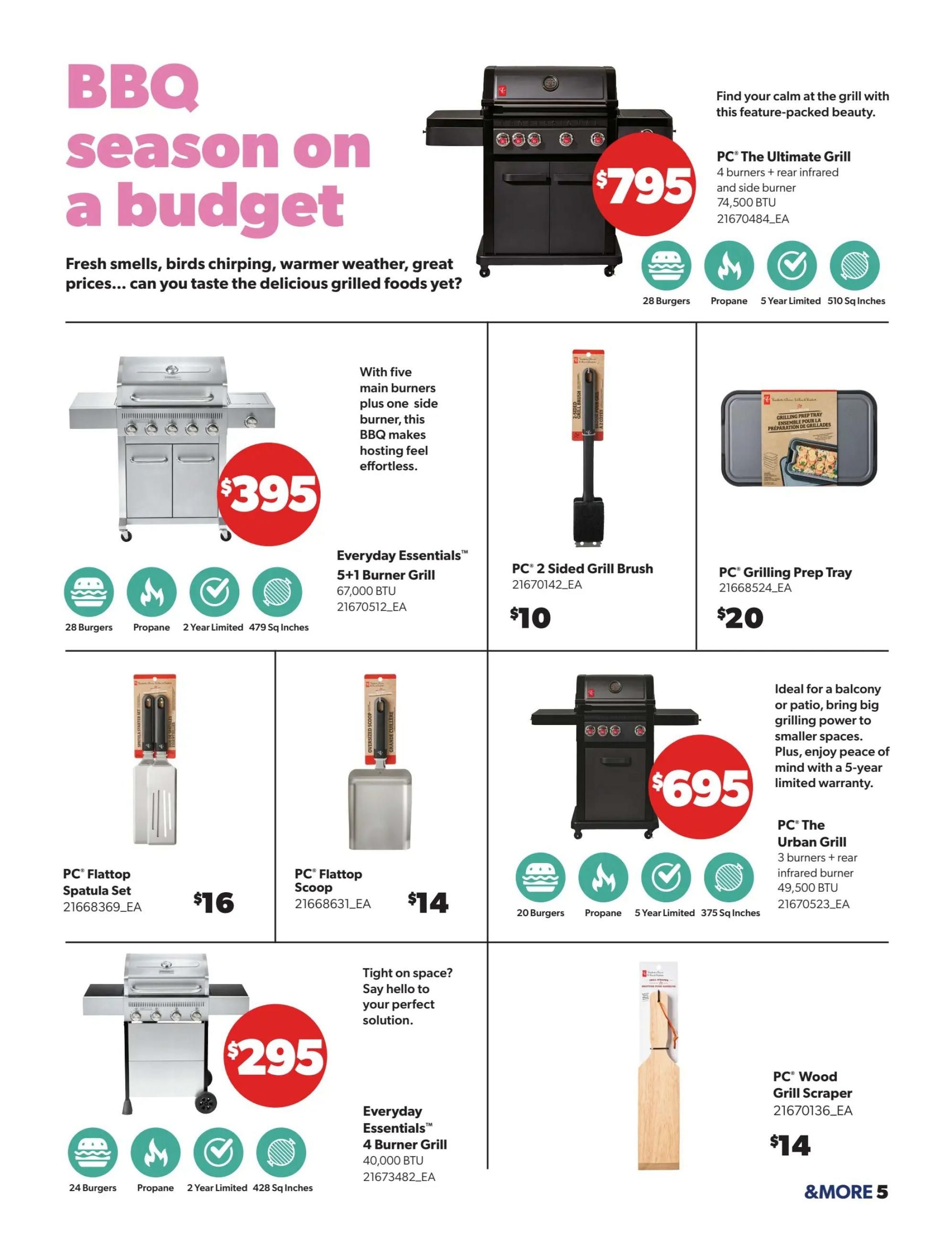 Real Canadian Superstore flyer page 5 features BBQ season deals. The PC The Ultimate Grill with 4 burners and rear infrared side burner is $795, offering 28 burgers capacity, propane fuel, a 5-year limited warranty, and 510 sq inches of cooking space. The Everyday Essentials 5+1 Burner Grill is $395, with 28 burgers capacity, propane, a 2-year limited warranty, and 479 sq inches. Accessories include the PC 2 Sided Grill Brush for $10 and the PC Grilling Prep Tray for $20. Also featured are the PC Flattop Spatula Set for $16 and the PC Flattop Scoop for $14. The PC The Urban Grill, ideal for balconies, is $695 with 3 burners, rear infrared burner, 49,500 BTU, 20 burgers capacity, propane, a 5-year limited warranty, and 375 sq inches. The Everyday Essentials 4 Burner Grill is $295, with 24 burgers capacity, propane, a 2-year limited warranty, and 428 sq inches. A PC Wood Grill Scraper is available for $14. &MORE 5 is also advertised.