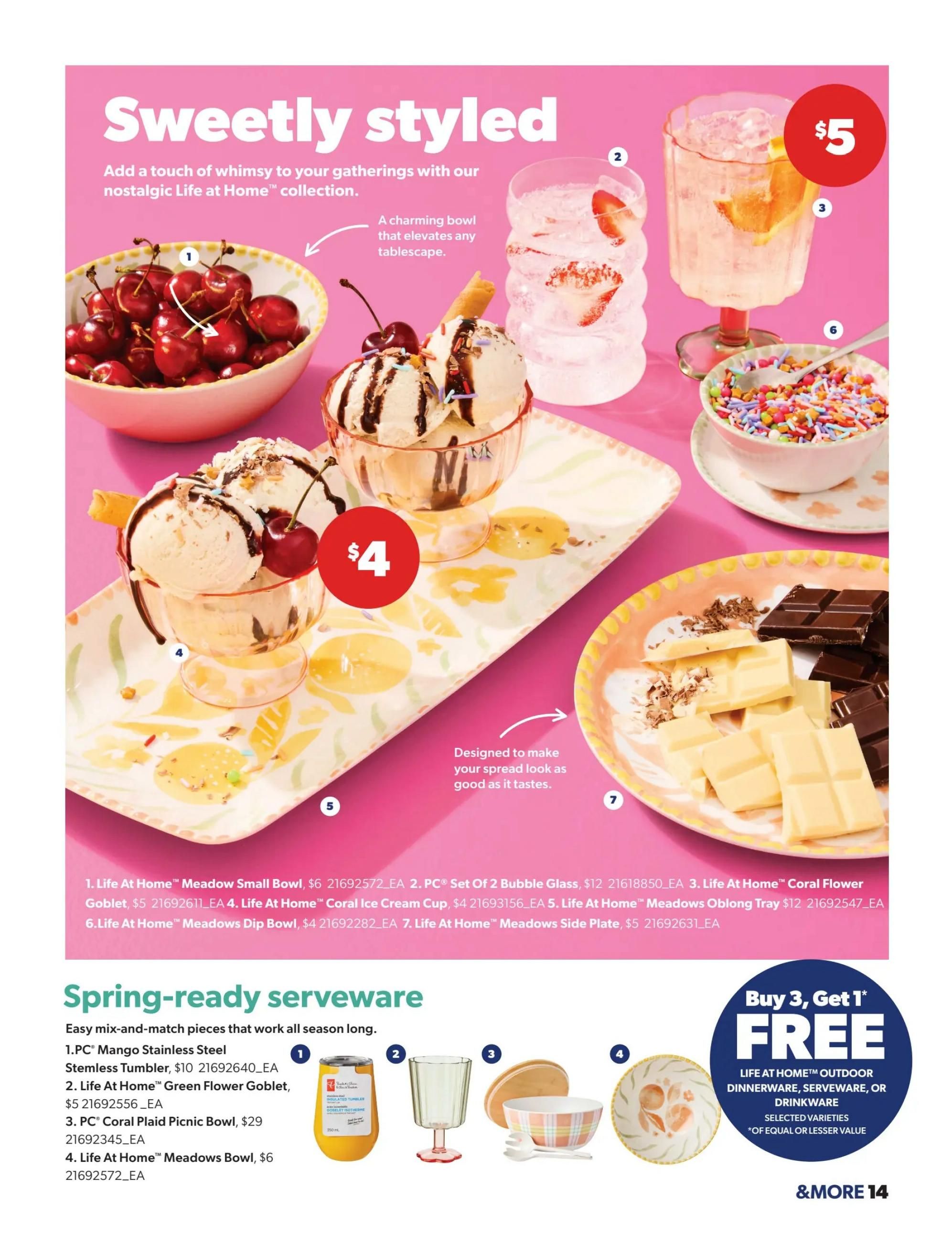 Page 14 of the Real Canadian Superstore flyer featuring 'Sweetly styled' Life at Home collection. Items include: Life At Home Meadow Small Bowl for $6, PC Set Of 2 Bubble Glass for $12, Life At Home Coral Ice Cream Cup for $4, Life At Home Meadows Oblong Tray for $12, and Life At Home Meadows Side Plate for $5. Also shown are ice cream sundaes and desserts. Below, 'Spring-ready serveware' offers easy mix-and-match pieces. Featured items are: PC Mango Stainless Steel Stemless Tumbler for $10, Life At Home Green Flower Goblet for $5, PC Coral Plaid Picnic Bowl for $29, and Life At Home Meadows Bowl for $6. A 'Buy 3, Get 1 Free' offer is available on selected varieties of Life At Home Outdoor Dinnerware, Serveware, or Drinkware of equal or lesser value.