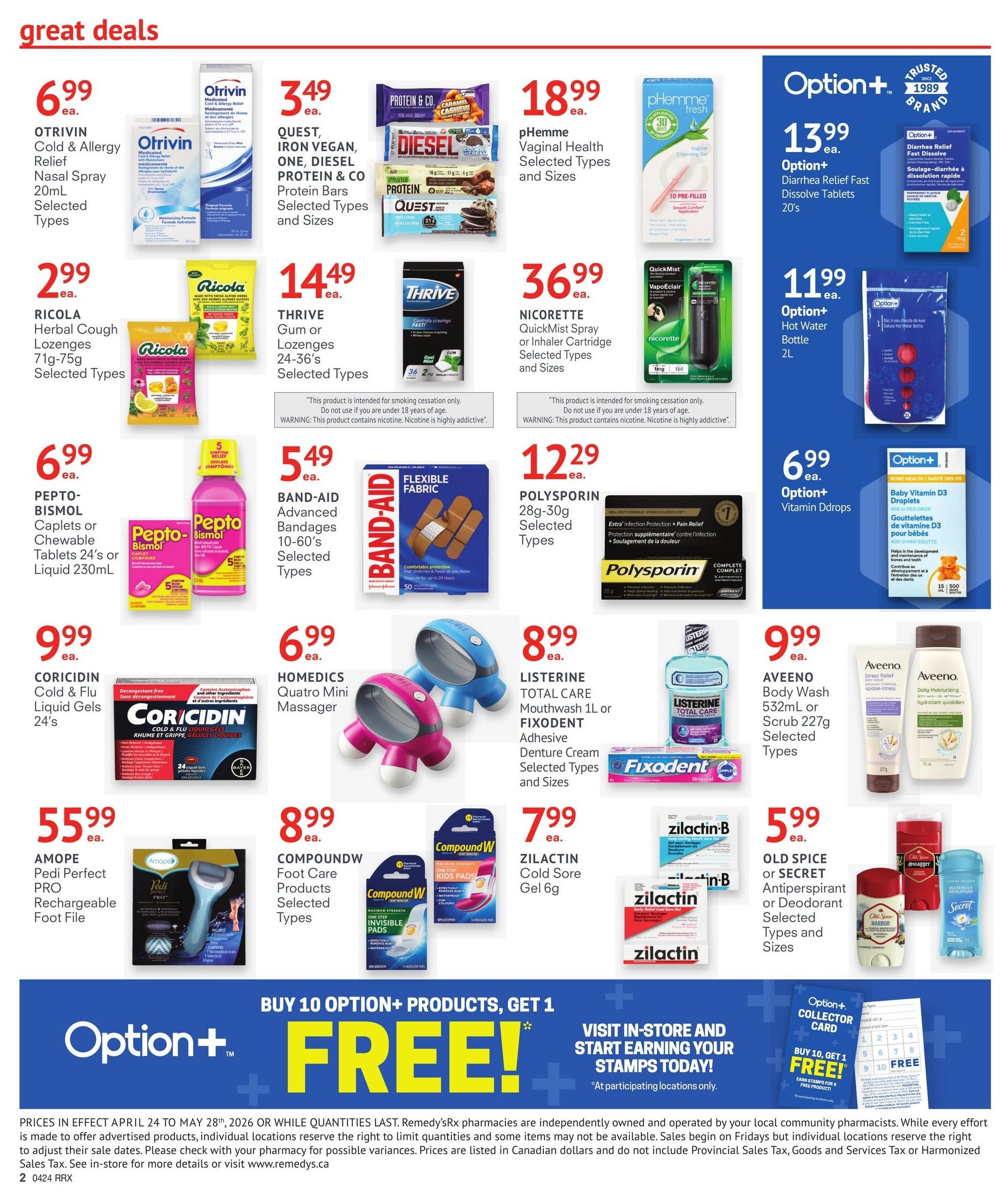 Remedy'sRx Pharmacy flyer specials page 2 features great deals on health and personal care items. Get Otrivin Cold & Allergy Relief Nasal Spray for $6.99, Ricola Herbal Cough Lozenges for $2.99, and Pepto-Bismol Caplets or Chewable Tablets for $5.49. Also available are Quest, Iron Vegan, and Diesel Protein Bars for $3.49, Thrive Gum or Lozenges for $14.49, and pHemme Vaginal Health products for $18.99. Nicorette QuickMist Spray or Inhaler Cartridge is $36.99. Option+ Diarrhea Relief Fast Dissolve Tablets are $13.99, and Option+ Hot Water Bottle is $11.99. Band-Aid Advanced Bandages are $5.49, and Polysporin 28g-30g is $12.29. Option+ Vitamin D Drops are $6.99. Coricidin Cold & Flu Liquid Gels are $9.99, and Homedics Quatro Mini Massager is $6.99. Listerine Total Care Mouthwash 1L or Fixodent Adhesive Denture Cream are $8.99. Aveeno Body Wash 532mL or Scrub 227g is $9.99. Amopé Pedi Perfect PRO Rechargeable Foot File is $55.99. CompoundW Foot Care Products are $8.99. Zilactin Cold Sore Gel is $7.99. Old Spice or Secret Antiperspirant or Deodorant are $5.99. The page also promotes a 'Buy 10 Option+ Products, Get 1 FREE!' offer with a collector card and encourages visiting in-store to start earning stamps.
