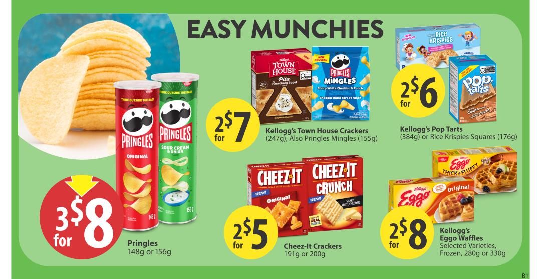 Save-On-Foods weekly flyer specials page 15 features easy munchies. Get 3 Pringles 148g or 156g for $8. Also available are Kellogg's Town House Crackers (247g) or Pringles Mringles (155g) for 2 for $7. Cheez-It Crackers (191g or 200g) are 2 for $5. For breakfast or snacks, Kellogg's Pop Tarts (384g) or Rice Krispies Squares (176g) are 2 for $6, and Kellogg's Eggo Waffles (selected varieties, frozen, 280g or 330g) are 2 for $8.