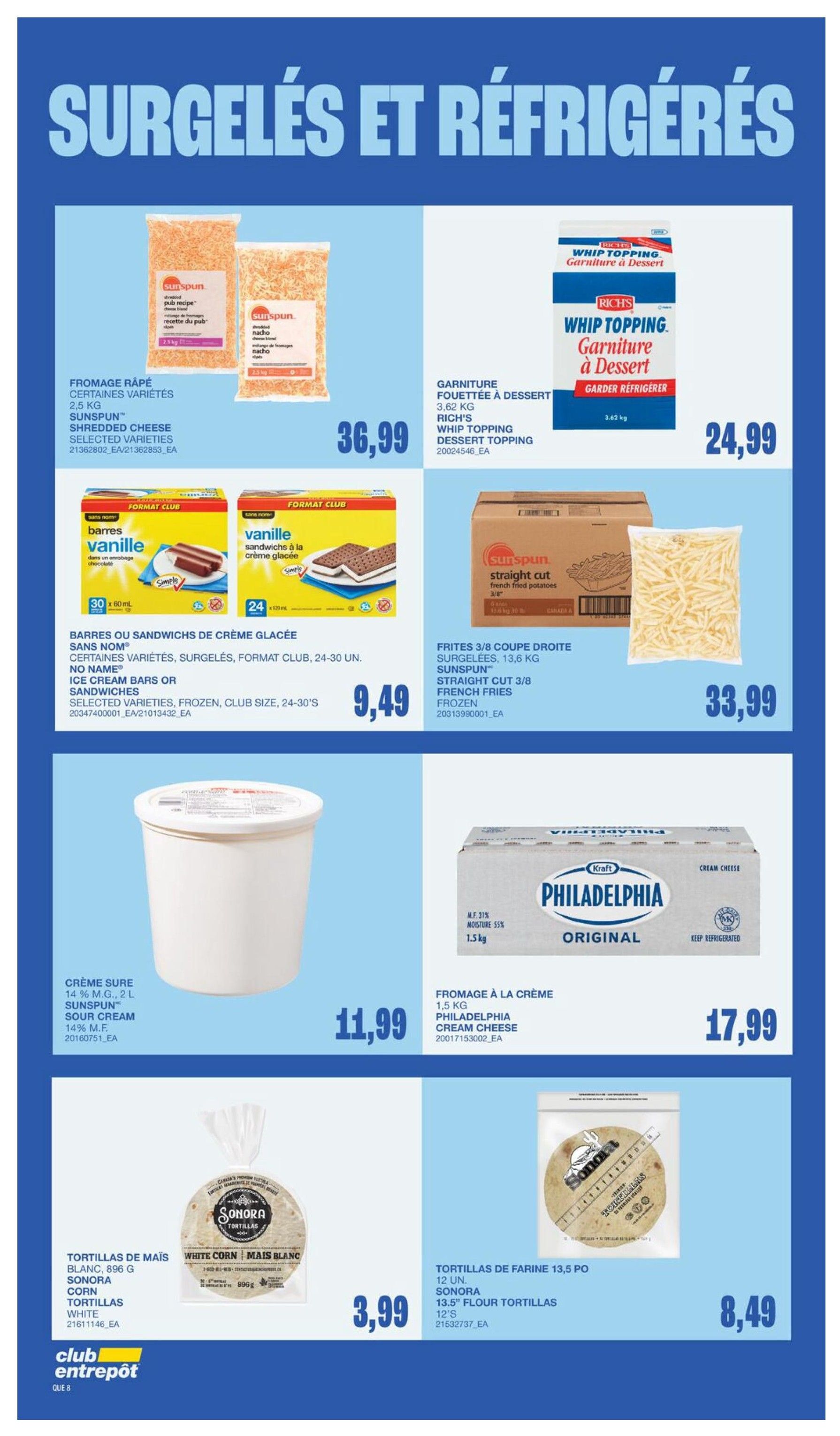 Wholesale Club flyer page featuring frozen and refrigerated items. Top section includes Sunspun Shredded Cheese, 2.5 kg, for $36.99, and Rich's Whip Topping Dessert Topping, 3.62 kg, for $24.99. Middle section showcases No Name Ice Cream Bars or Sandwiches, frozen, club size, 24-30 units, for $9.49, and Sunspun Straight Cut 3/8 French Fries, frozen, 13.6 kg, for $33.99. Bottom section features Sunspun Sour Cream, 14% M.F., 2 L, for $11.99, and Philadelphia Original Cream Cheese, 1.5 kg, for $17.99. The lower section also displays Sonora White Corn Tortillas, 896 g, for $3.99, and Sonora 13.5' Flour Tortillas, 12 count, for $8.49.