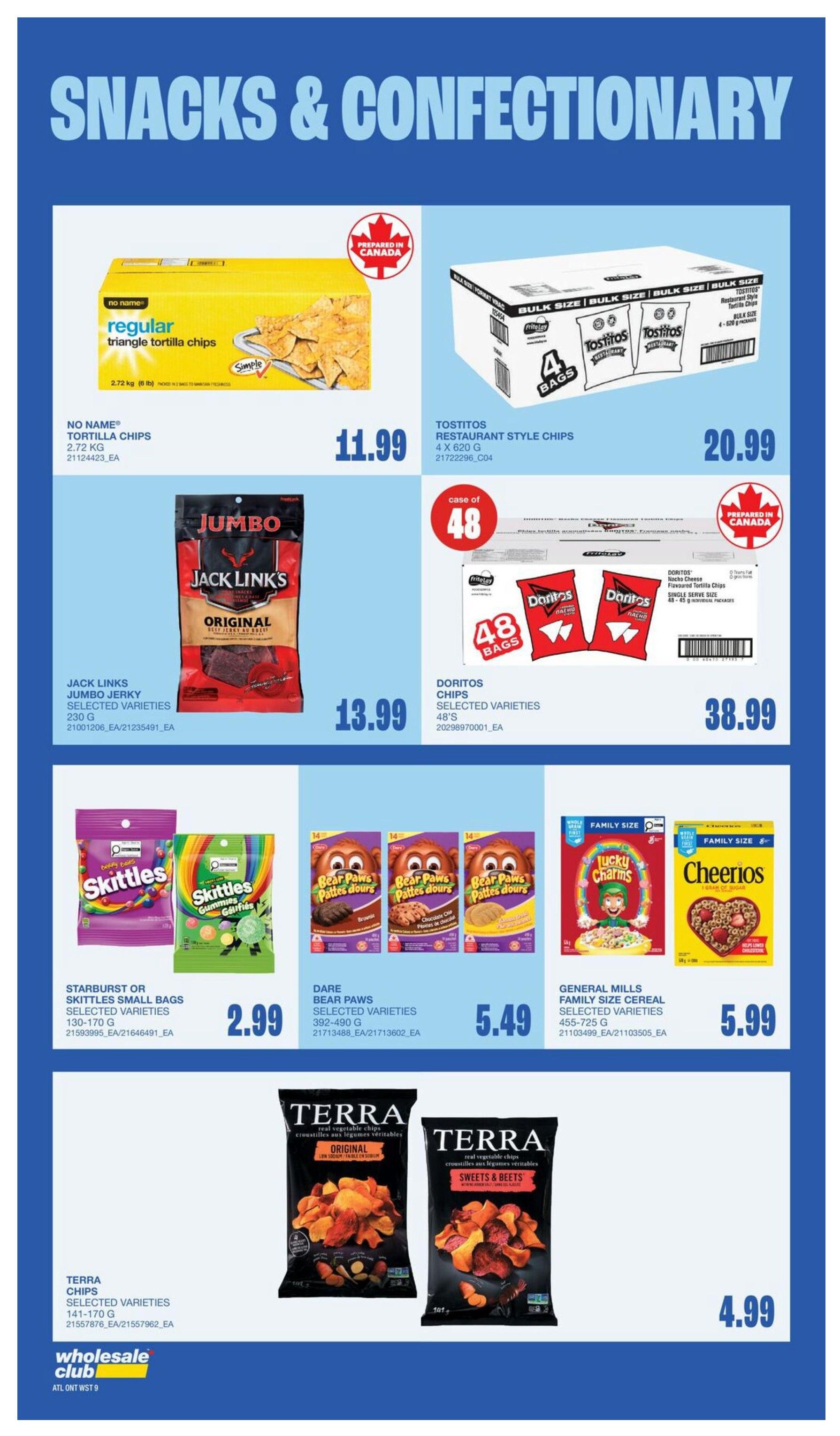 Wholesale Club Atlantic Canada flyer specials page 14 features snacks and confectionery. Offers include No Name Regular Triangle Tortilla Chips 2.72 kg for $11.99, Tostitos Restaurant Style Chips 4 x 620 g for $20.99, and Jack Links Jumbo Jerky Selected Varieties 230 g for $13.99. Also available are Doritos Chips Selected Varieties 48's for $38.99. Smaller snack options include Starburst or Skittles Small Bags Selected Varieties 130-170 g for $2.99, Dare Bear Paws Selected Varieties 392-490 g for $5.49, and General Mills Family Size Cereal Selected Varieties 455-725 g for $5.99. The page also highlights Terra Chips Selected Varieties 141-170 g in Original and Sweets & Beets flavours for $4.99.
