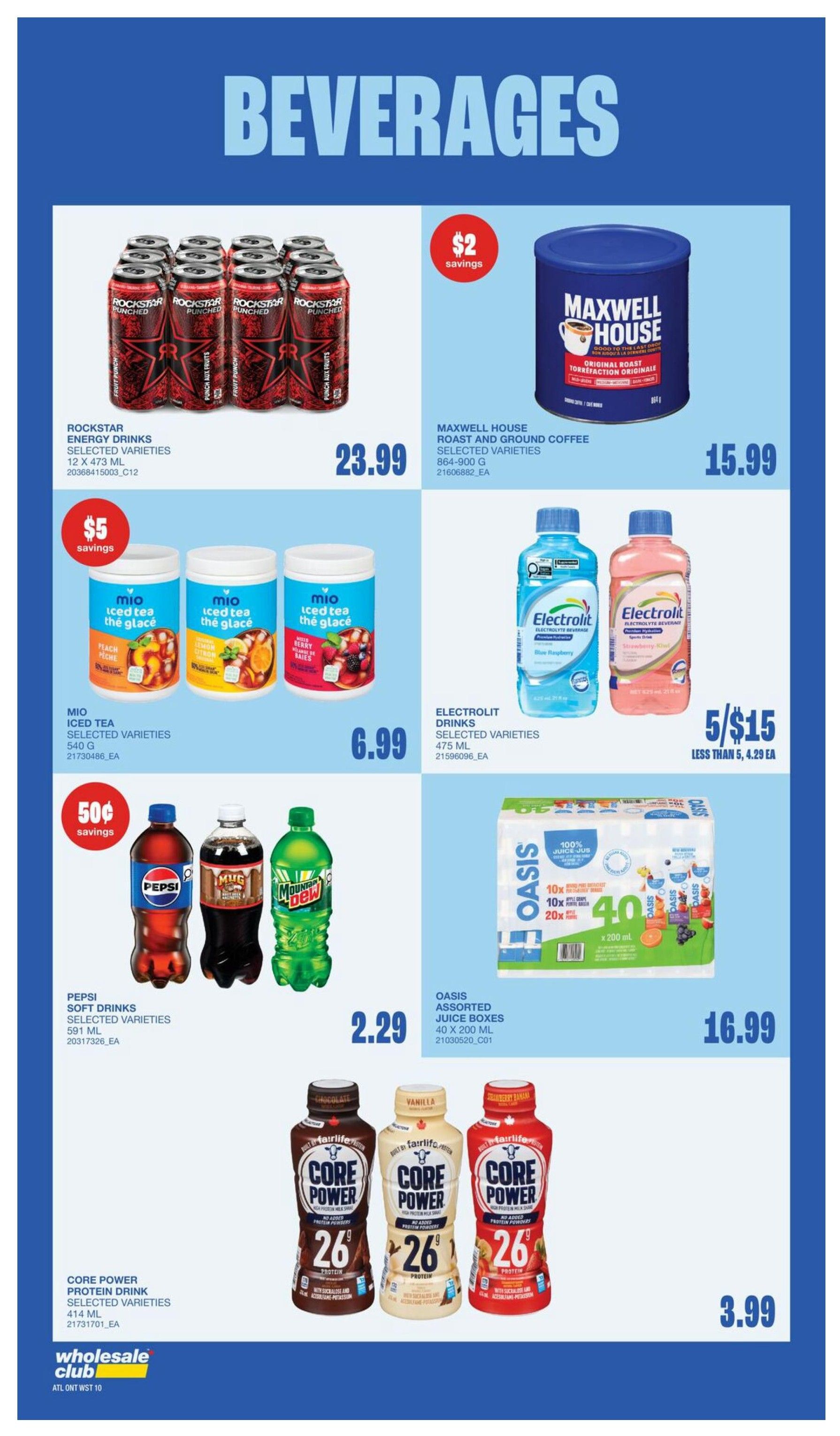 Wholesale Club flyer specials page featuring beverages. Offers include Rockstar energy drinks, 12 x 473 mL, for $23.99 with $2 savings. Maxwell House Original Roast ground coffee, 864-900 G, is $15.99 with $2 savings. Mio Iced Tea, selected varieties, 540 G, is $6.99 with $5 savings. Pepsi soft drinks, selected varieties, 591 mL, are $2.29 with 50¢ savings. Electrolit electrolyte beverages, selected varieties, 475 mL, are 5 for $15, or $4.29 each if buying less than 5. Oasis assorted juice boxes, 40 x 200 mL, are $16.99. Core Power protein drinks, selected varieties, 414 mL, are $3.99.