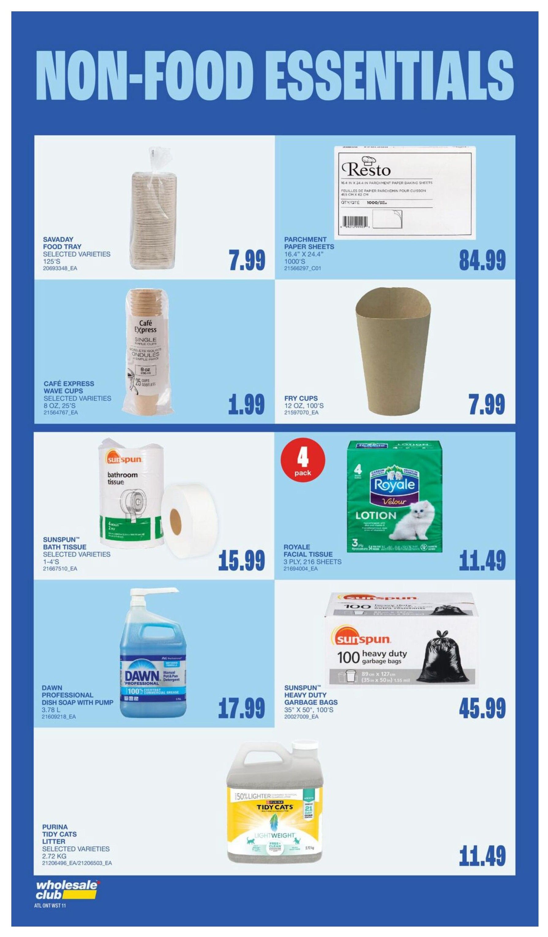 Wholesale Club flyer page 16 featuring Non-Food Essentials. Offers include Savaday Food Tray, 125's for $7.99; Resto Parchment Paper Sheets, 16.4' x 24.4', 1000's for $84.99; Café Express Wave Cups, 8 oz, 25's for $1.99; Fry Cups, 12 oz, 100's for $7.99. Also available are Sunspun Bathroom Tissue, selected varieties, 1-4's for $15.99; Royale Facial Tissue, 3-ply, 216 sheets for $11.49. Cleaning and pet supplies include Dawn Professional Dish Soap with Pump, 3.78 L for $17.99; Sunspun Heavy Duty Garbage Bags, 35' x 50', 100's for $45.99; and Purina Tidy Cats Litter, selected varieties, 2.72 kg for $11.49.