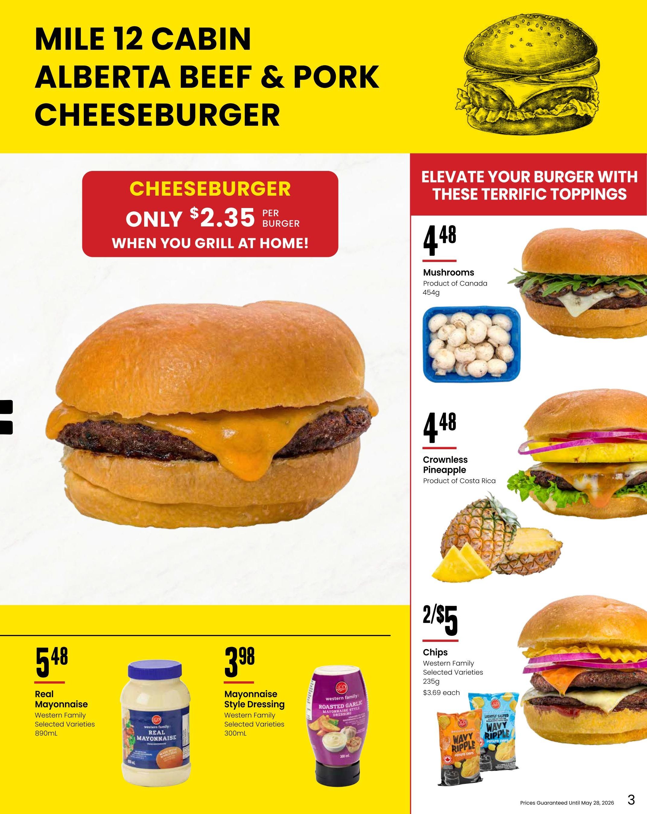 Freson Bros. flyer page 3 features a Mile 12 Cabin Alberta Beef & Pork Cheeseburger on special for only $2.35 per burger when you grill at home. Toppings to elevate your burger include mushrooms for $4.48 (Product of Canada, 454g), and crownless pineapple for $4.48 (Product of Costa Rica). Also available are Western Family mayonnaise products: Real Mayonnaise (890ml) for $5.48 and Mayonnaise Style Dressing (300ml) for $3.98. Western Family selected varieties of chips are on sale 2 for $5, priced at $3.69 each for 235g bags, including Wavy Ripple potato chips. Prices guaranteed until May 28, 2026.