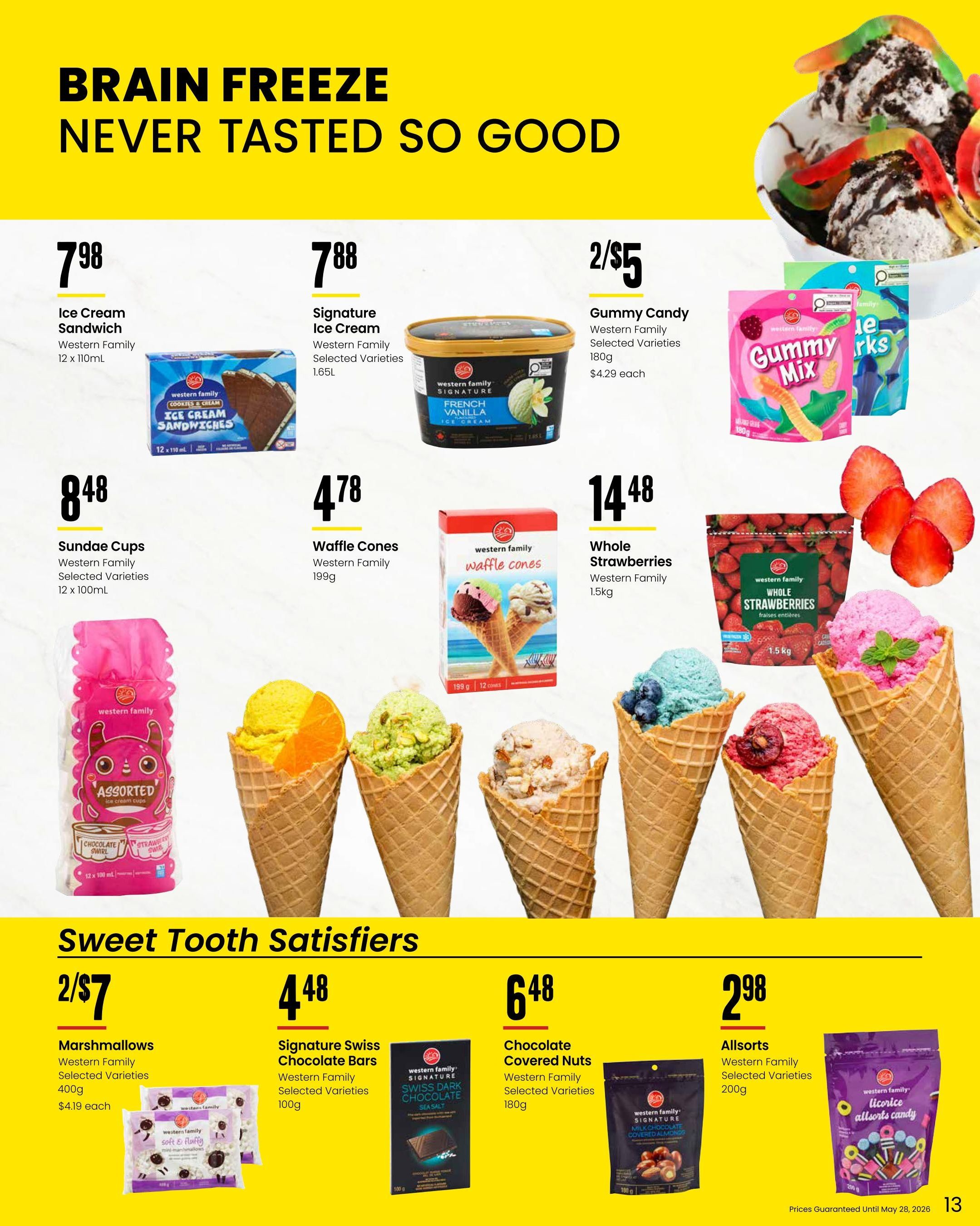 Freson Bros. flyer page 13 features 'Brain Freeze Never Tasted So Good' with various frozen treats and candies. Featured items include Western Family Ice Cream Sandwich 12 x 110mL for $7.98, Western Family Signature Ice Cream 1.65L for $7.88, and Western Family Gummy Candy 180g for 2 for $5 ($4.29 each). Also available are Western Family Sundae Cups 12 x 100mL for $8.48, Western Family Waffle Cones 199g for $4.78, and Western Family Whole Strawberries 1.5kg for $14.48. Under 'Sweet Tooth Satisfiers', find Western Family Marshmallows 400g for 2 for $7 ($4.19 each), Western Family Signature Swiss Chocolate Bars 100g for $4.48, Western Family Chocolate Covered Nuts 180g for $6.48, and Western Family Allsorts 200g for $2.98. Prices are guaranteed until May 28, 2026.