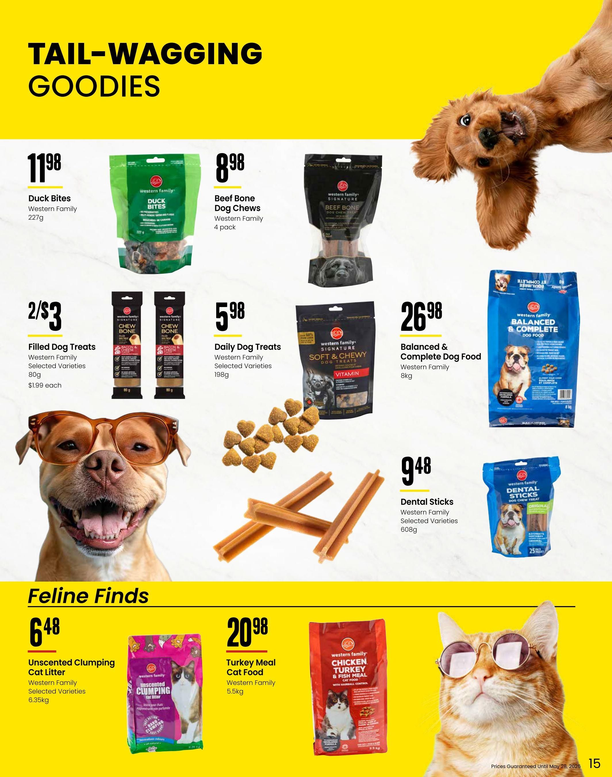 Freson Bros. flyer page 15 features 'Tail-Wagging Goodies' for pets. Dog treats include Western Family Duck Bites for $11.98 (227g), Western Family Beef Bone Dog Chews (4 pack) for $8.98, Western Family Filled Dog Treats (80g) for 2/$3 or $1.99 each, Western Family Daily Dog Treats (198g) for $5.98, Western Family Soft & Chewy Dog Treats (Vitamin) and Western Family Balanced & Complete Dog Food (8kg) for $26.98. Also available are Western Family Dental Sticks (608g) for $9.48. The 'Feline Finds' section includes Western Family Unscented Clumping Cat Litter (6.35kg) for $6.48 and Western Family Turkey Meal Cat Food (5.5kg) for $20.98. Prices are guaranteed until May 28, 2026.